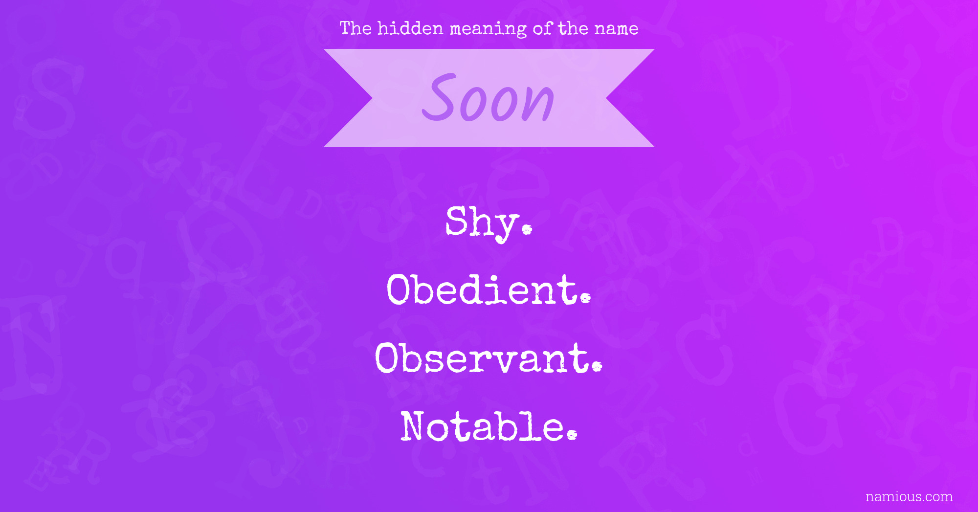 The hidden meaning of the name Soon