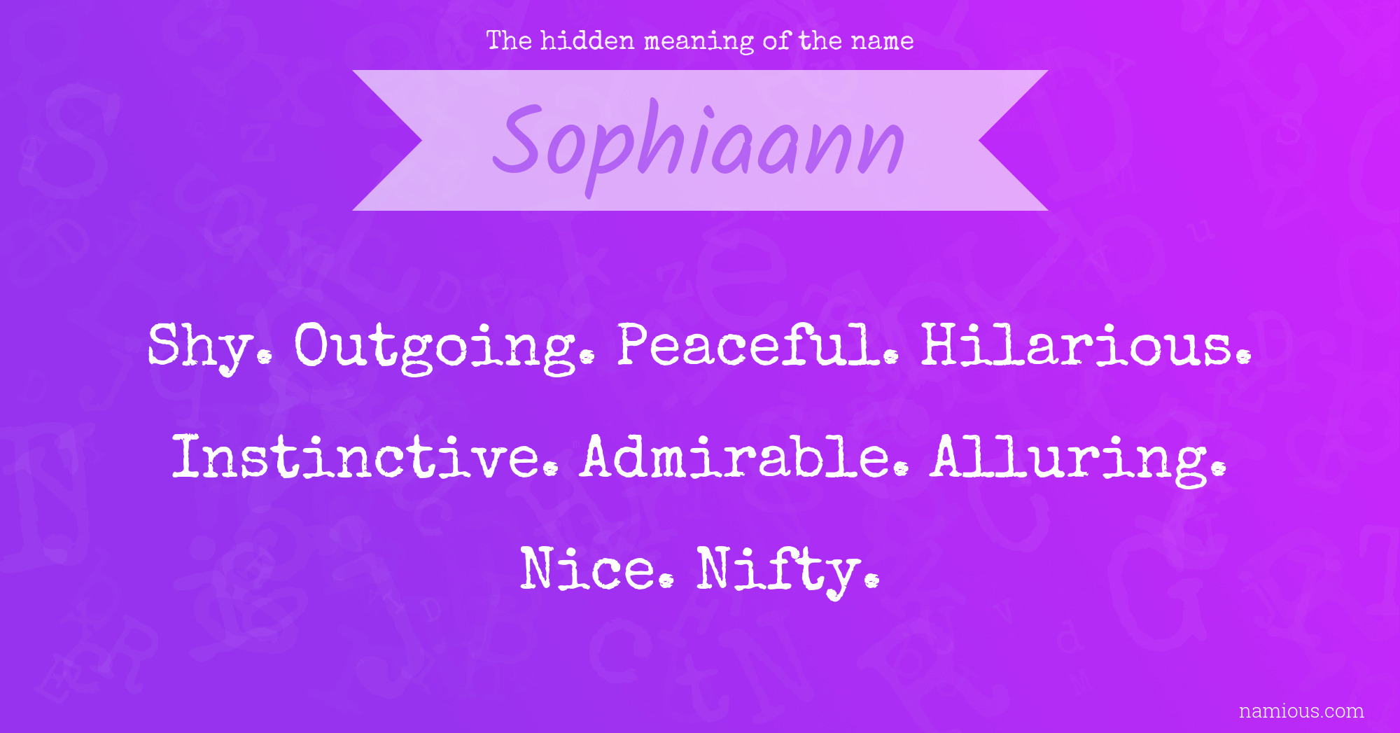 The hidden meaning of the name Sophiaann