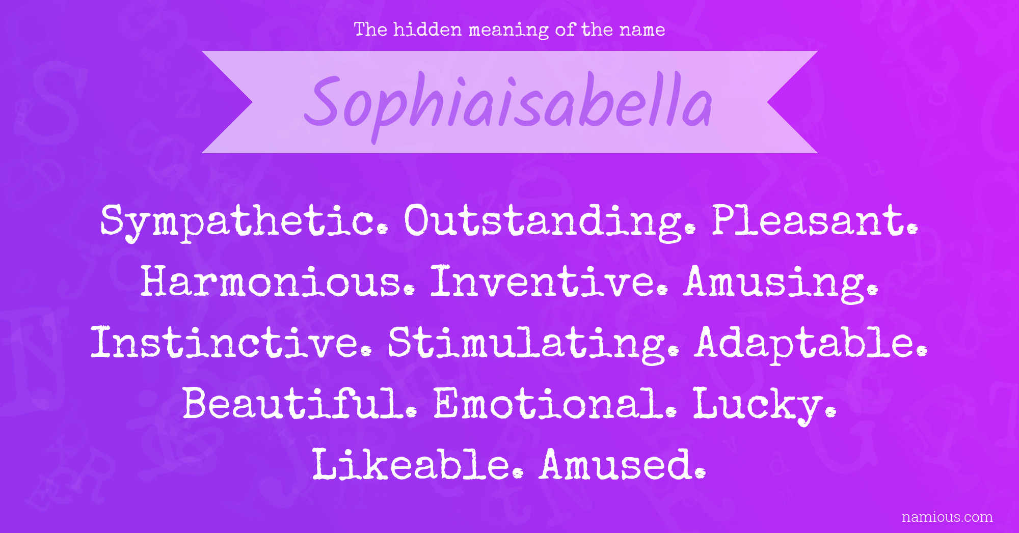 The hidden meaning of the name Sophiaisabella