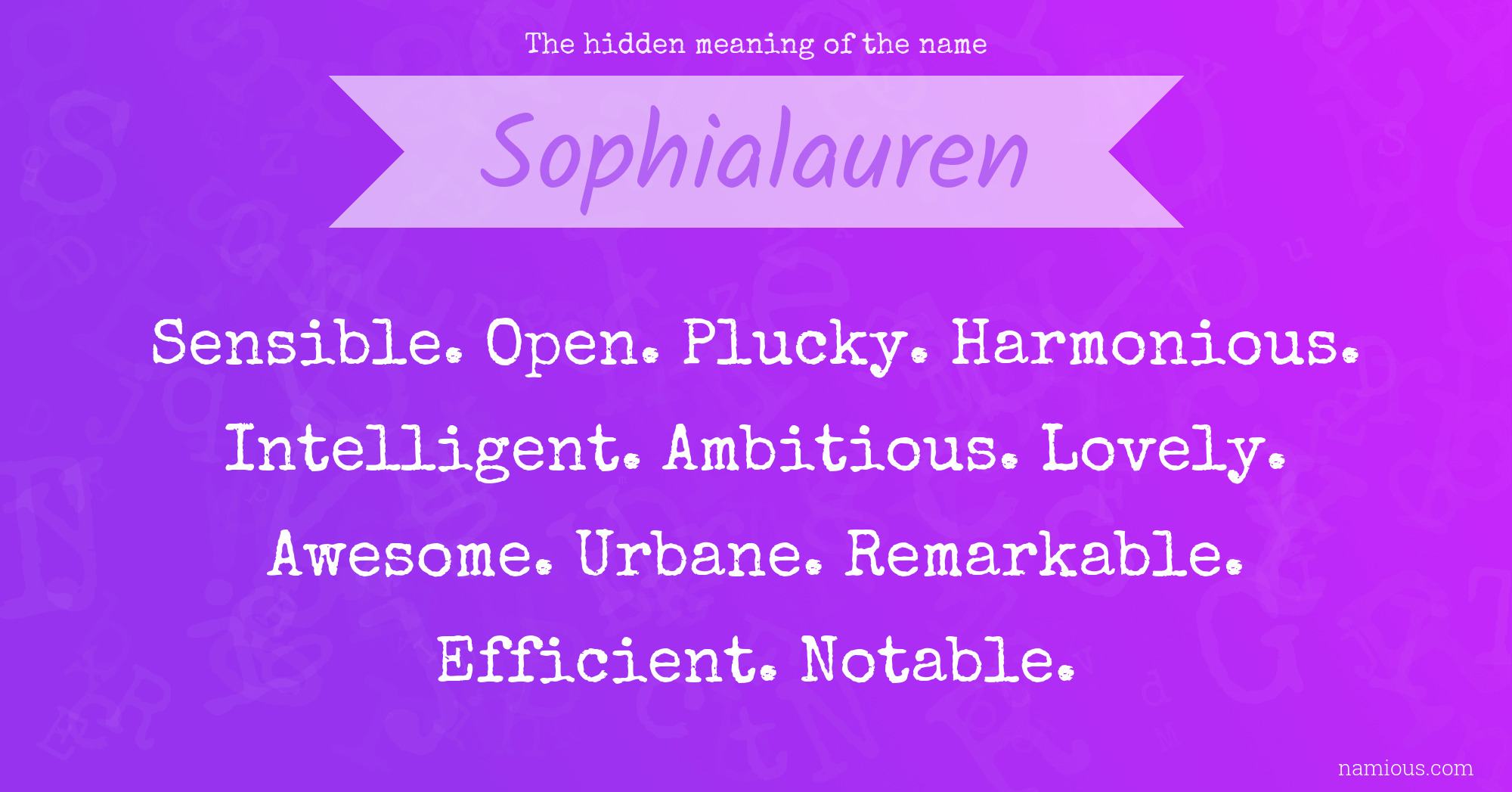 The hidden meaning of the name Sophialauren