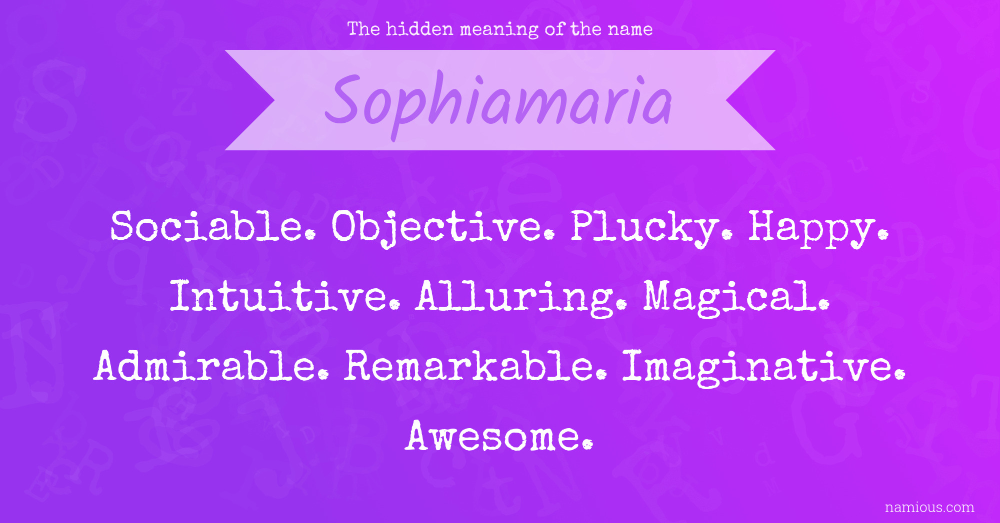 The hidden meaning of the name Sophiamaria