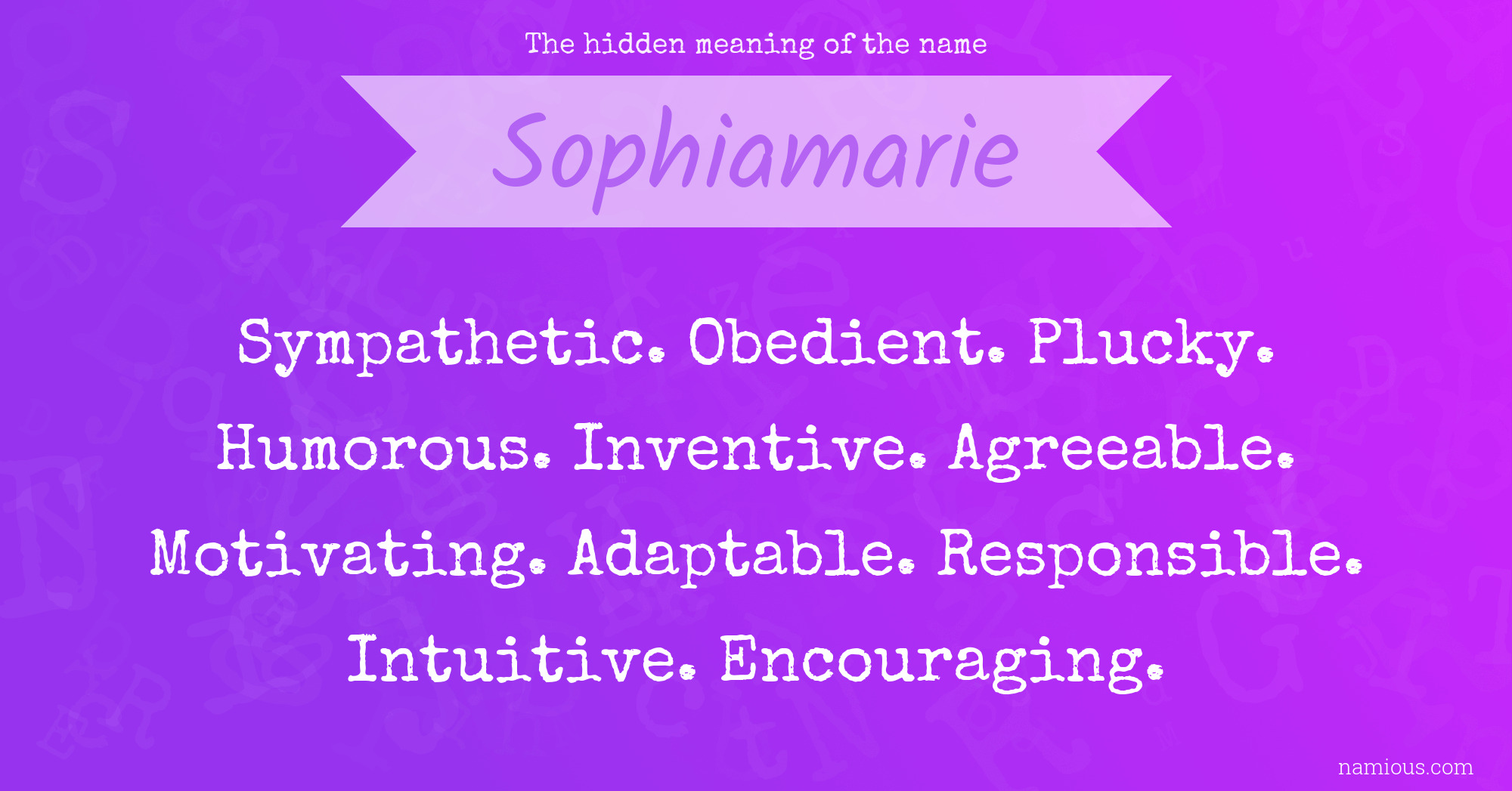 The hidden meaning of the name Sophiamarie