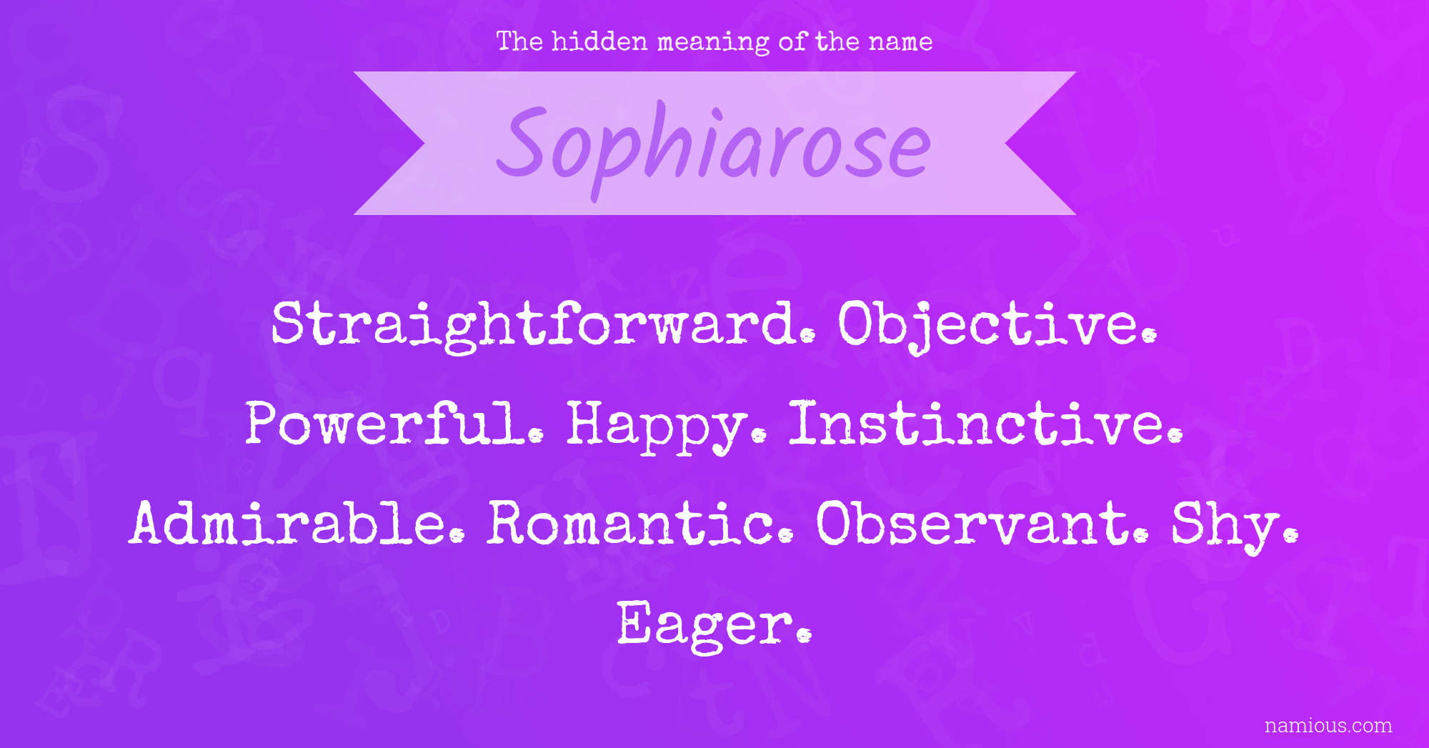 The hidden meaning of the name Sophiarose