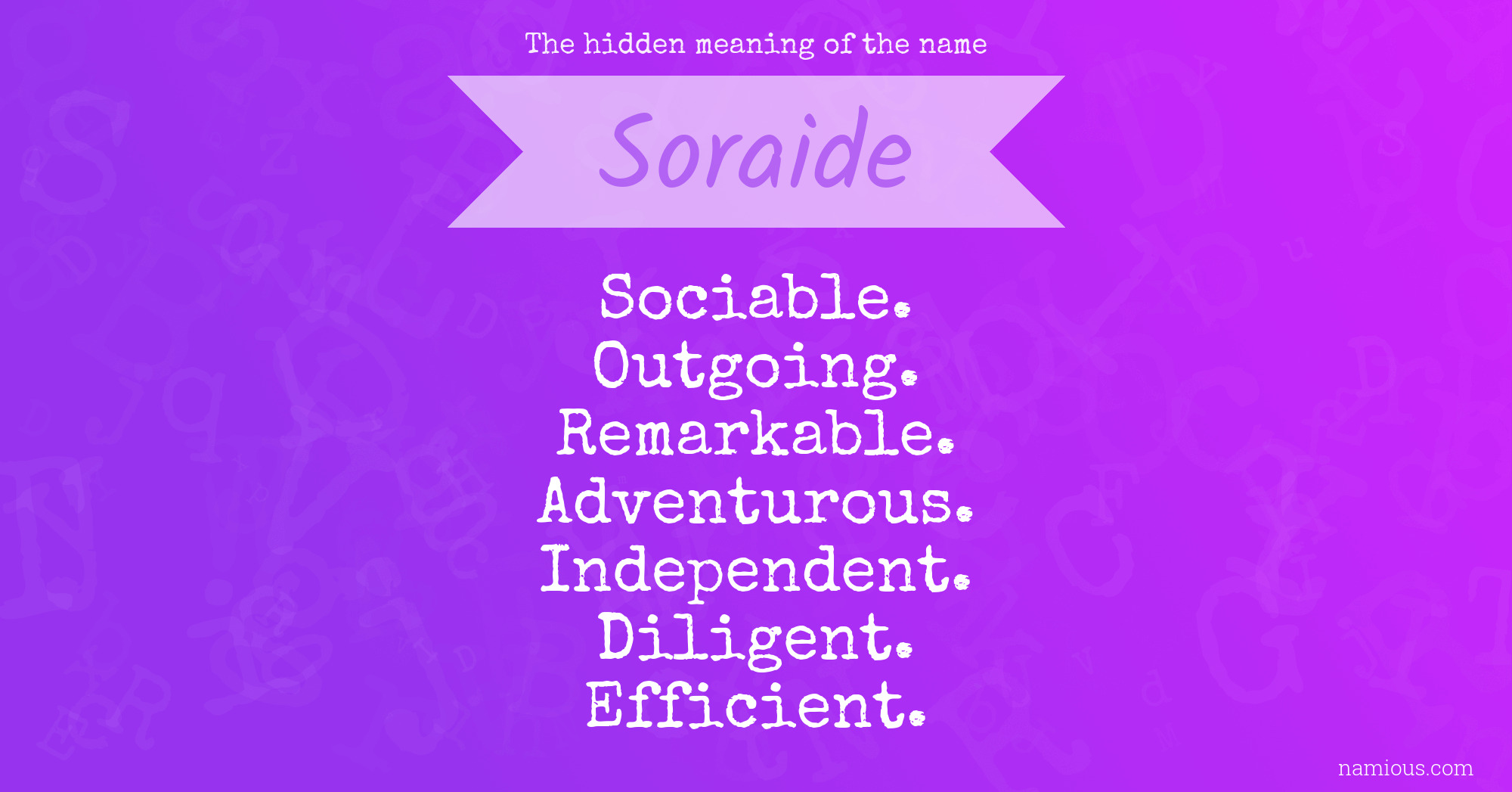 The hidden meaning of the name Soraide