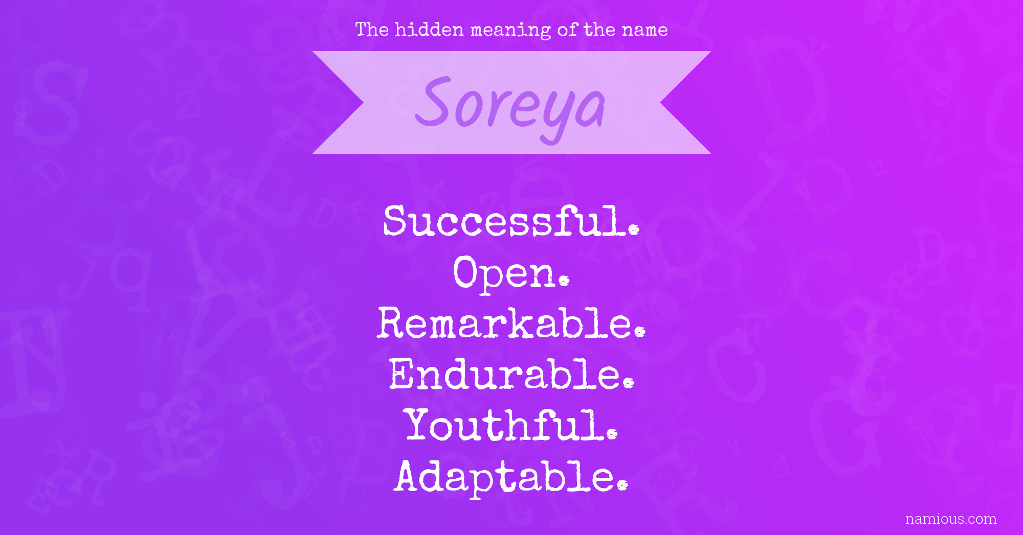 The hidden meaning of the name Soreya