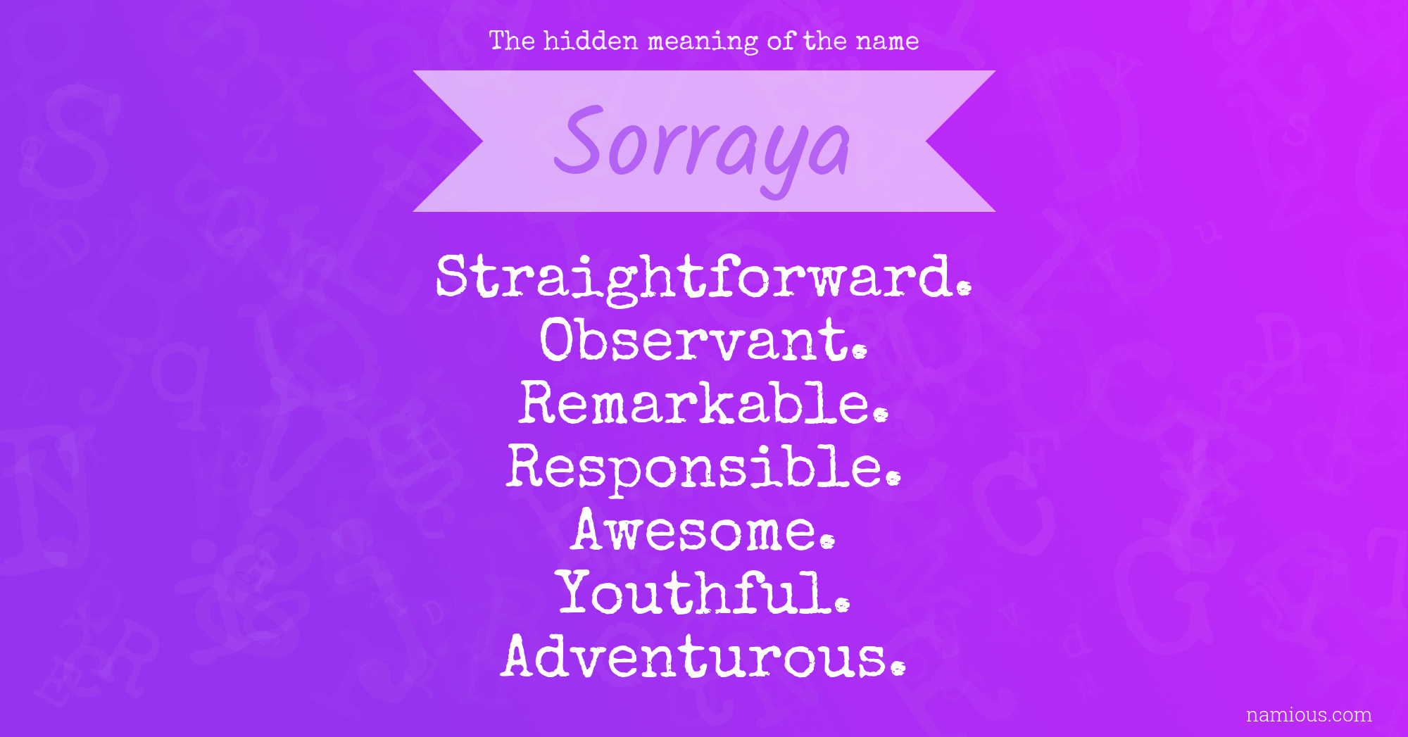 The hidden meaning of the name Sorraya