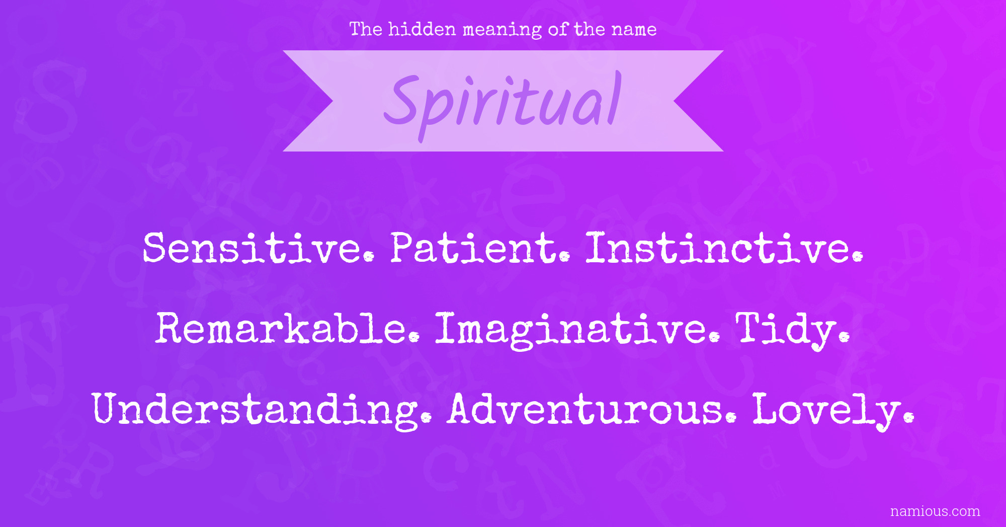 The hidden meaning of the name Spiritual