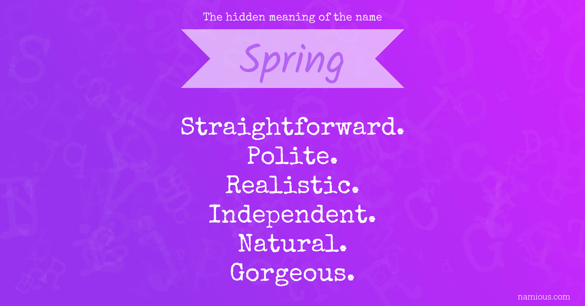 The hidden meaning of the name Spring