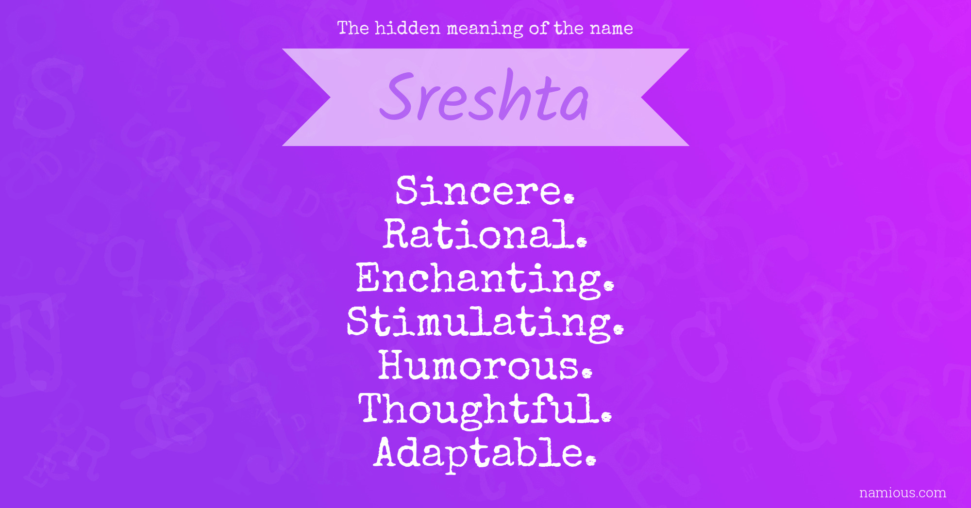 The hidden meaning of the name Sreshta