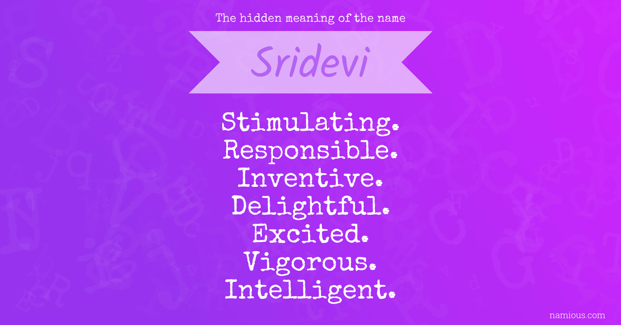 The hidden meaning of the name Sridevi