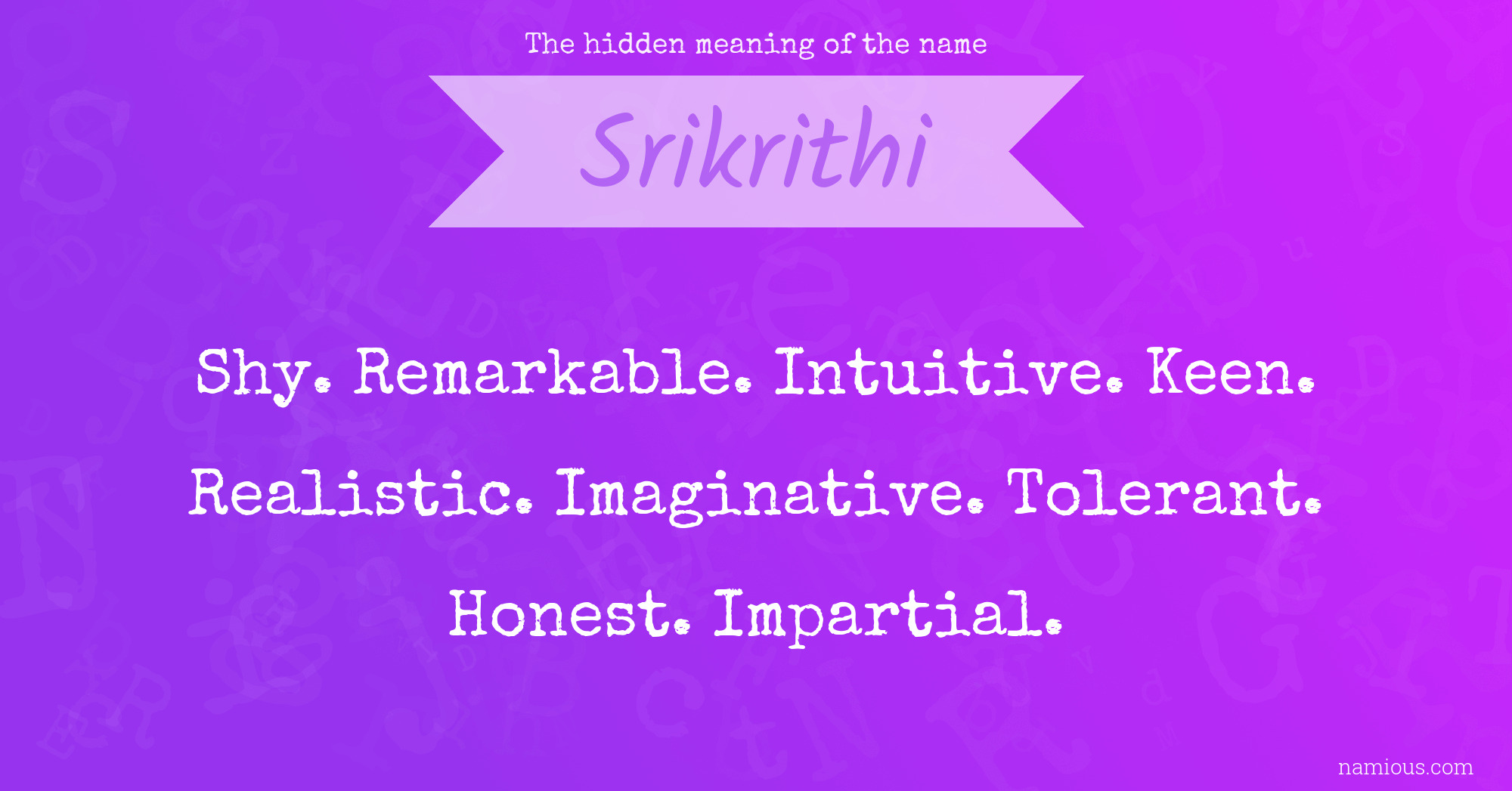 The hidden meaning of the name Srikrithi