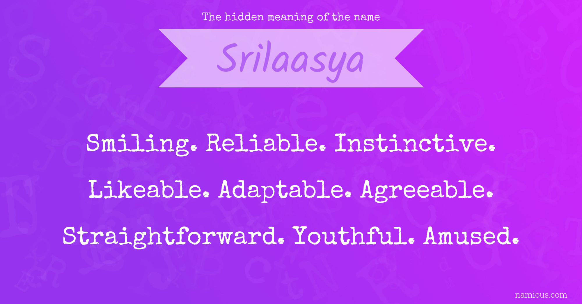 The hidden meaning of the name Srilaasya