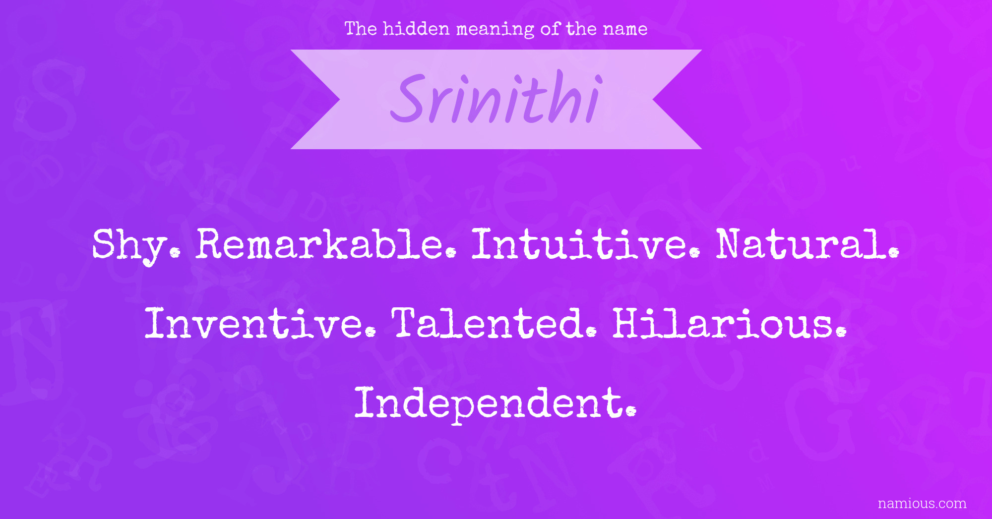 The hidden meaning of the name Srinithi