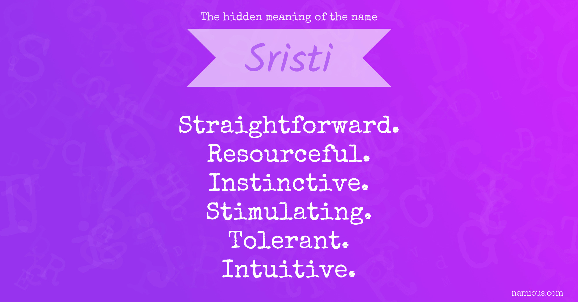 The hidden meaning of the name Sristi