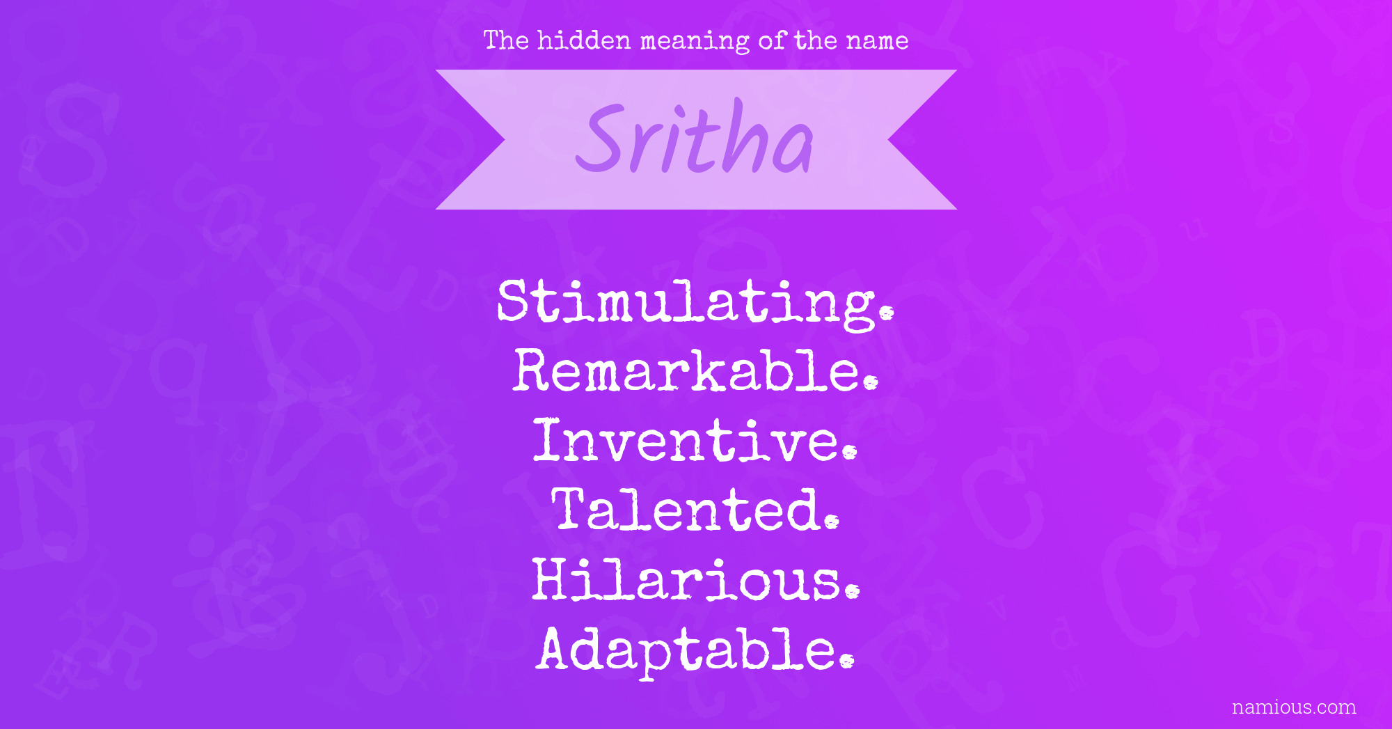 The hidden meaning of the name Sritha