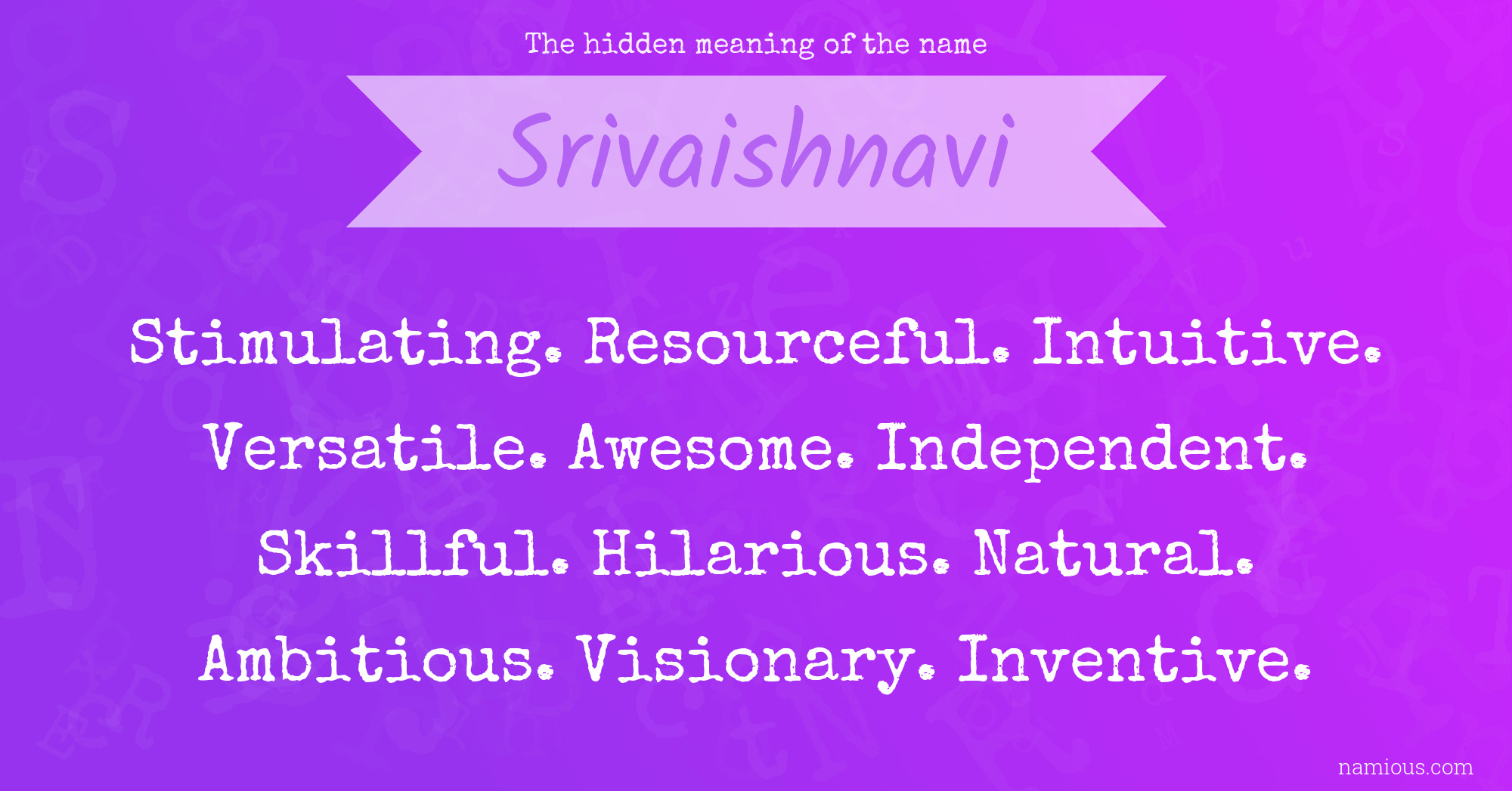 The hidden meaning of the name Srivaishnavi