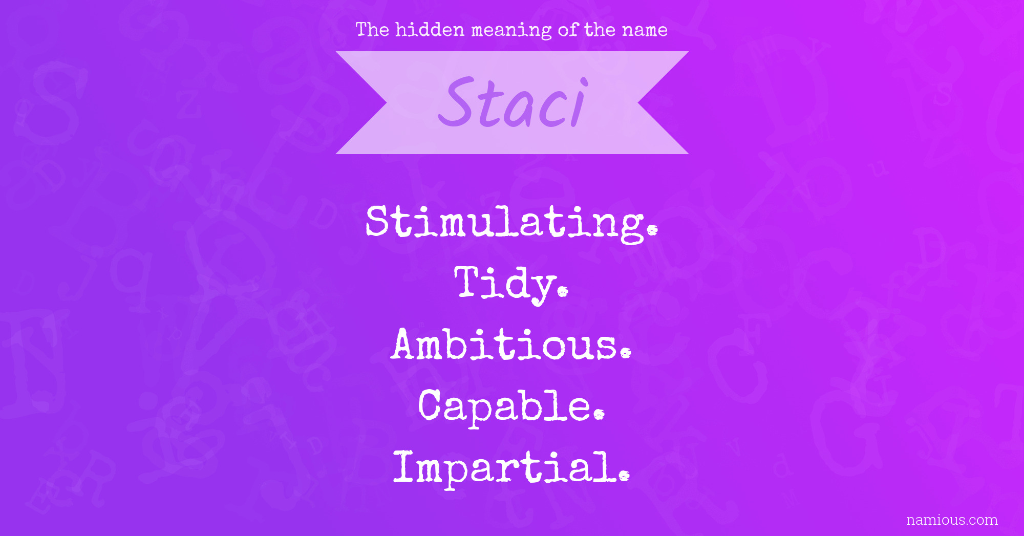 The hidden meaning of the name Staci