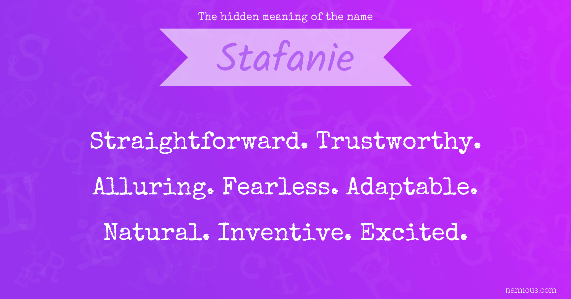 The hidden meaning of the name Stafanie