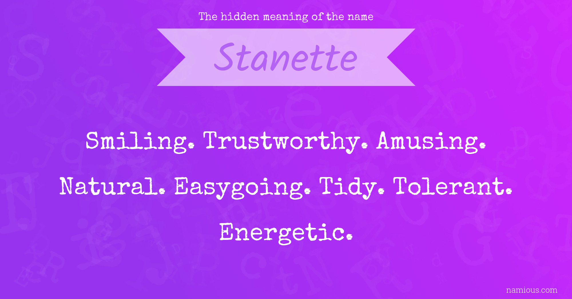 The hidden meaning of the name Stanette