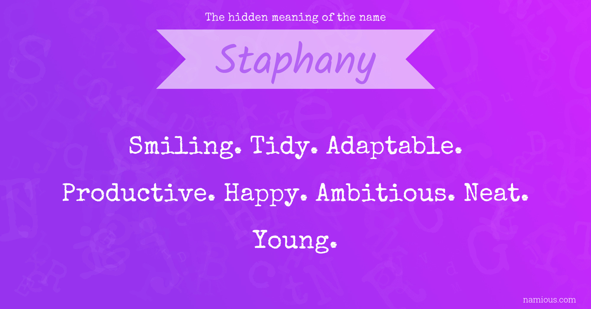 The hidden meaning of the name Staphany