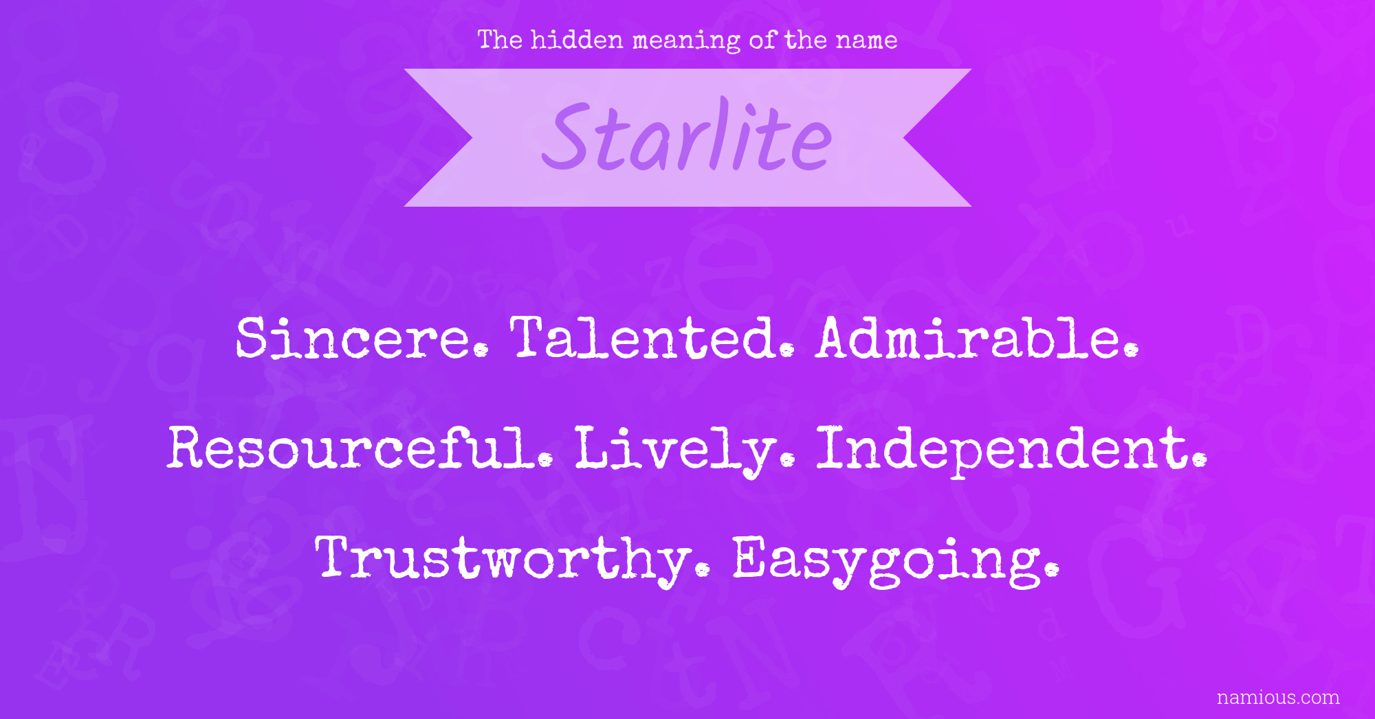 The hidden meaning of the name Starlite