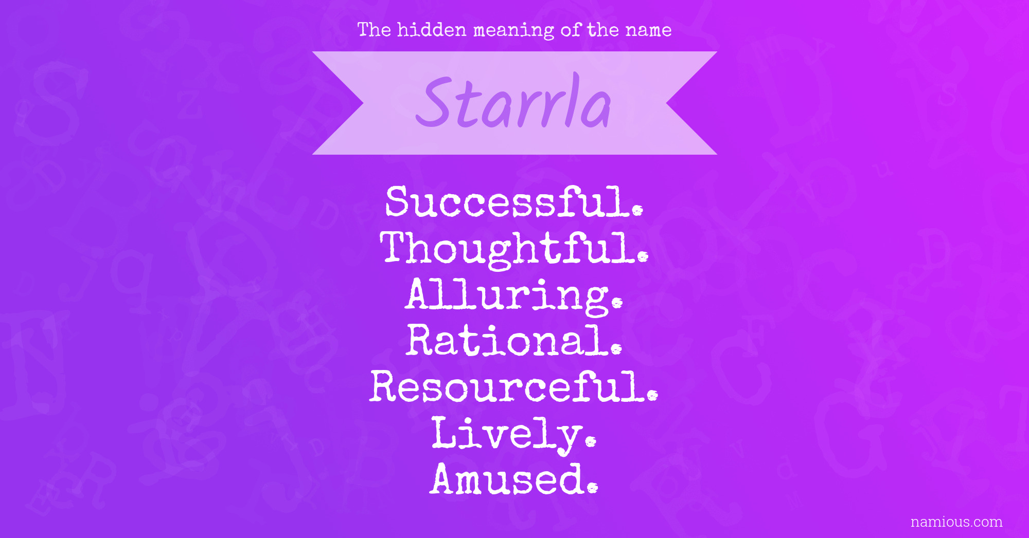 The hidden meaning of the name Starrla