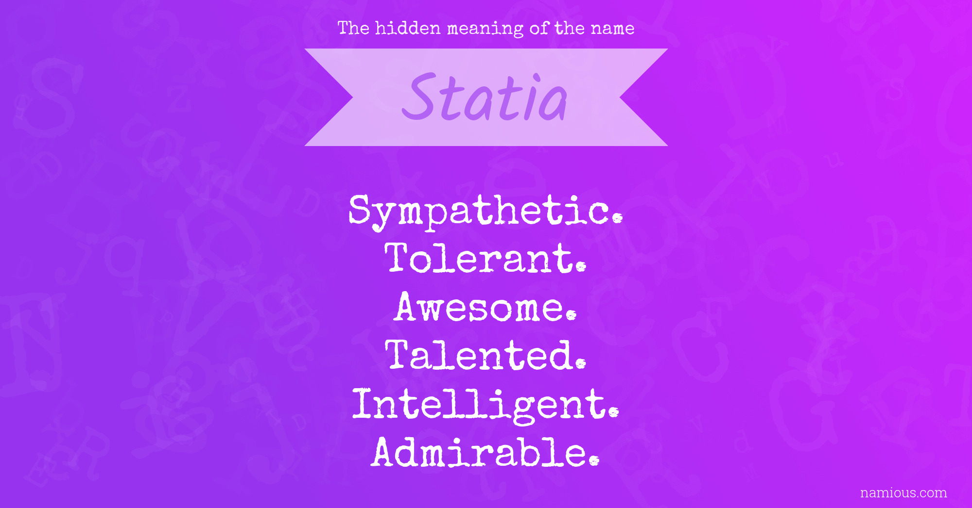 The hidden meaning of the name Statia