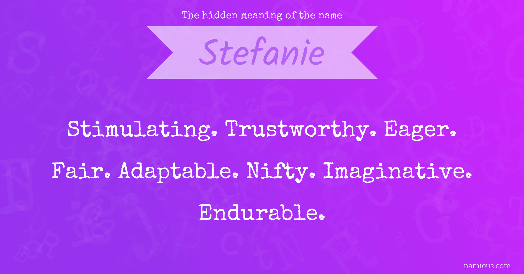 The hidden meaning of the name Stefanie