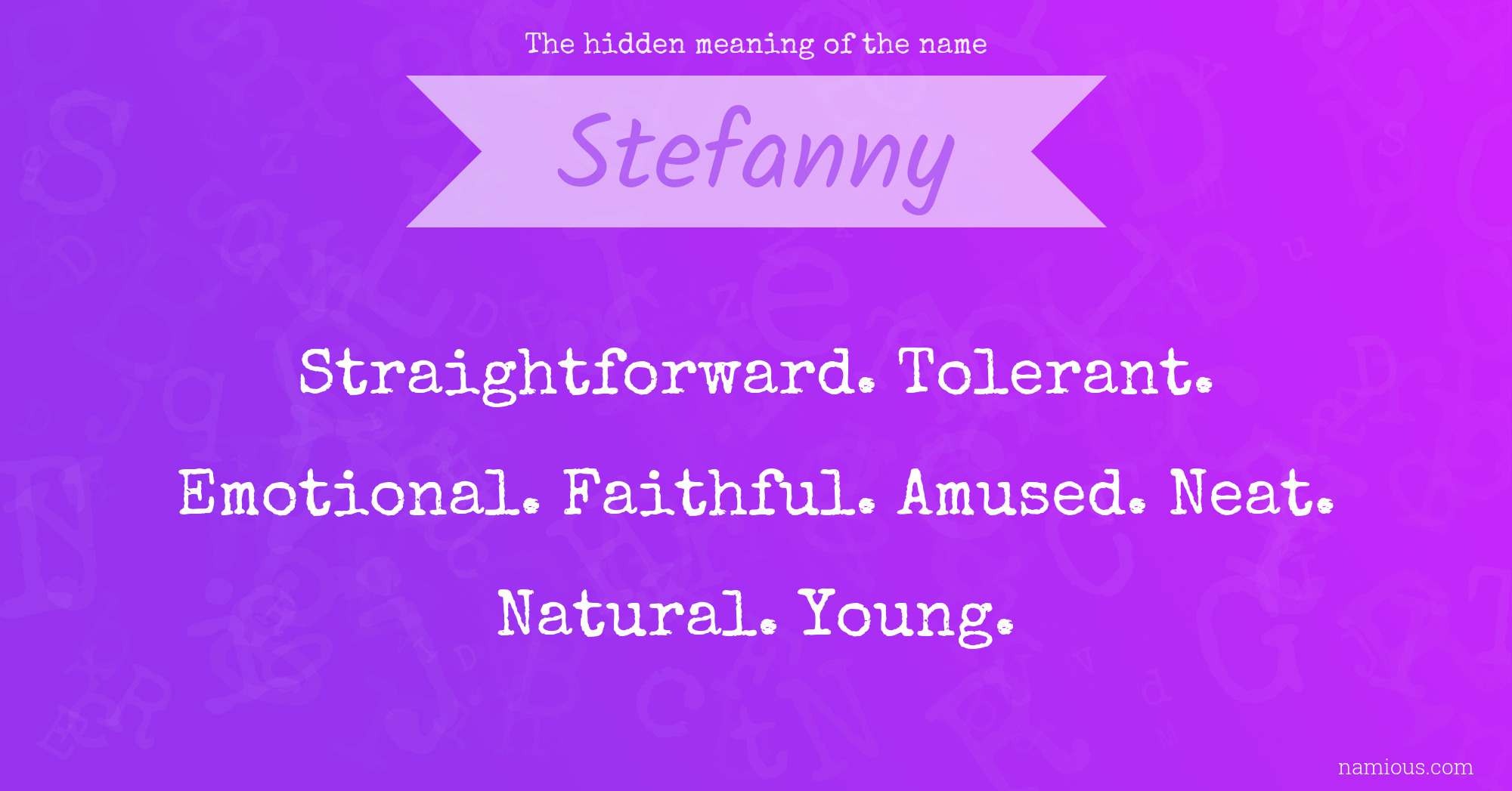 The hidden meaning of the name Stefanny