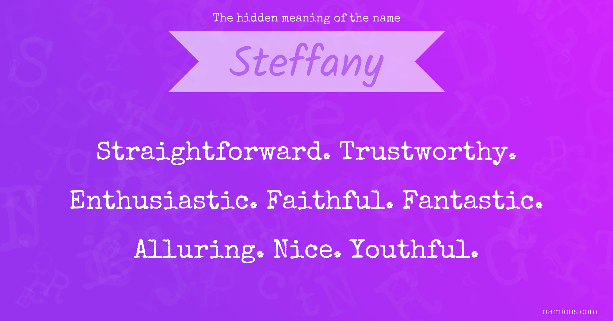 The hidden meaning of the name Steffany