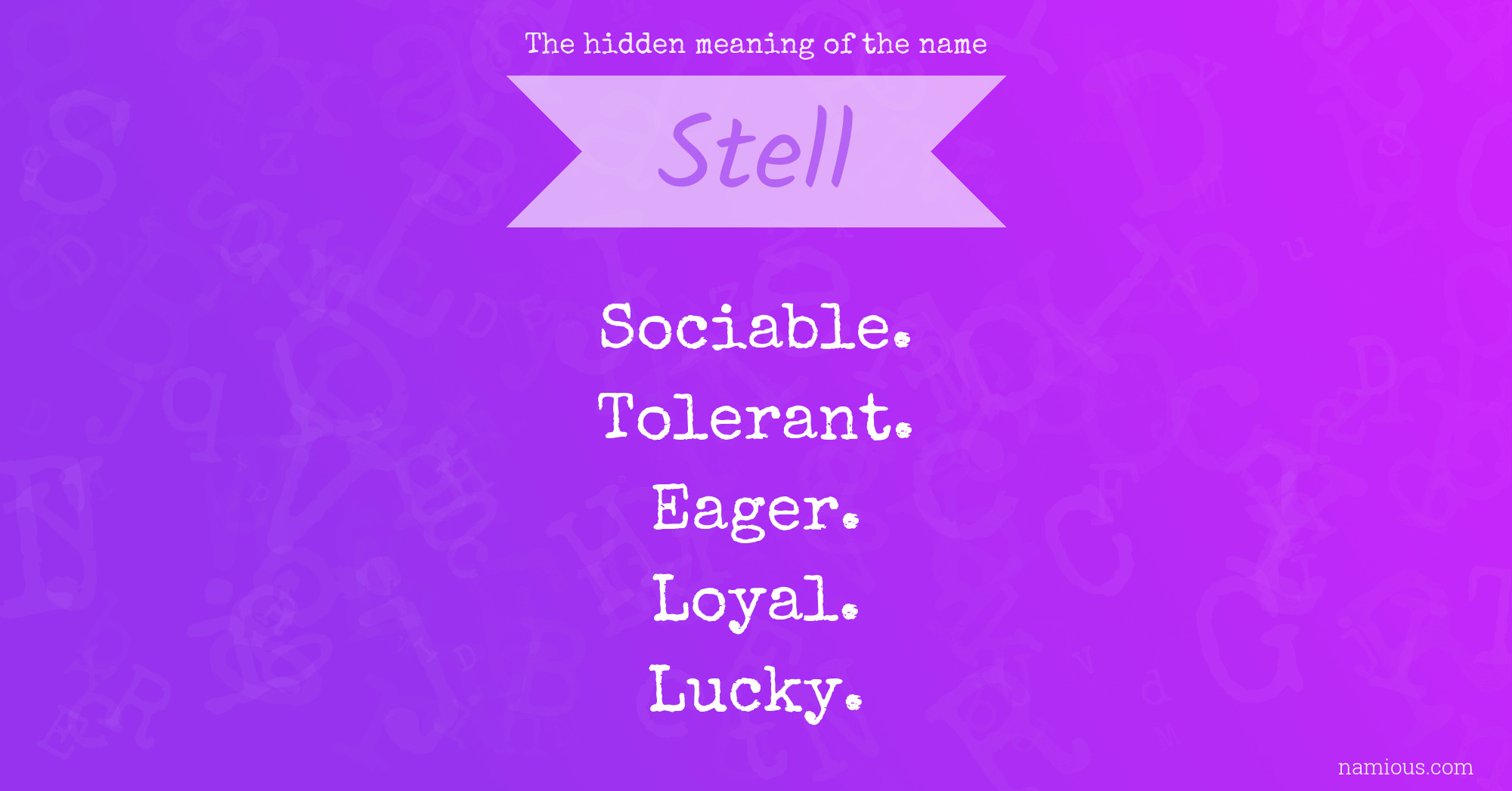 The hidden meaning of the name Stell