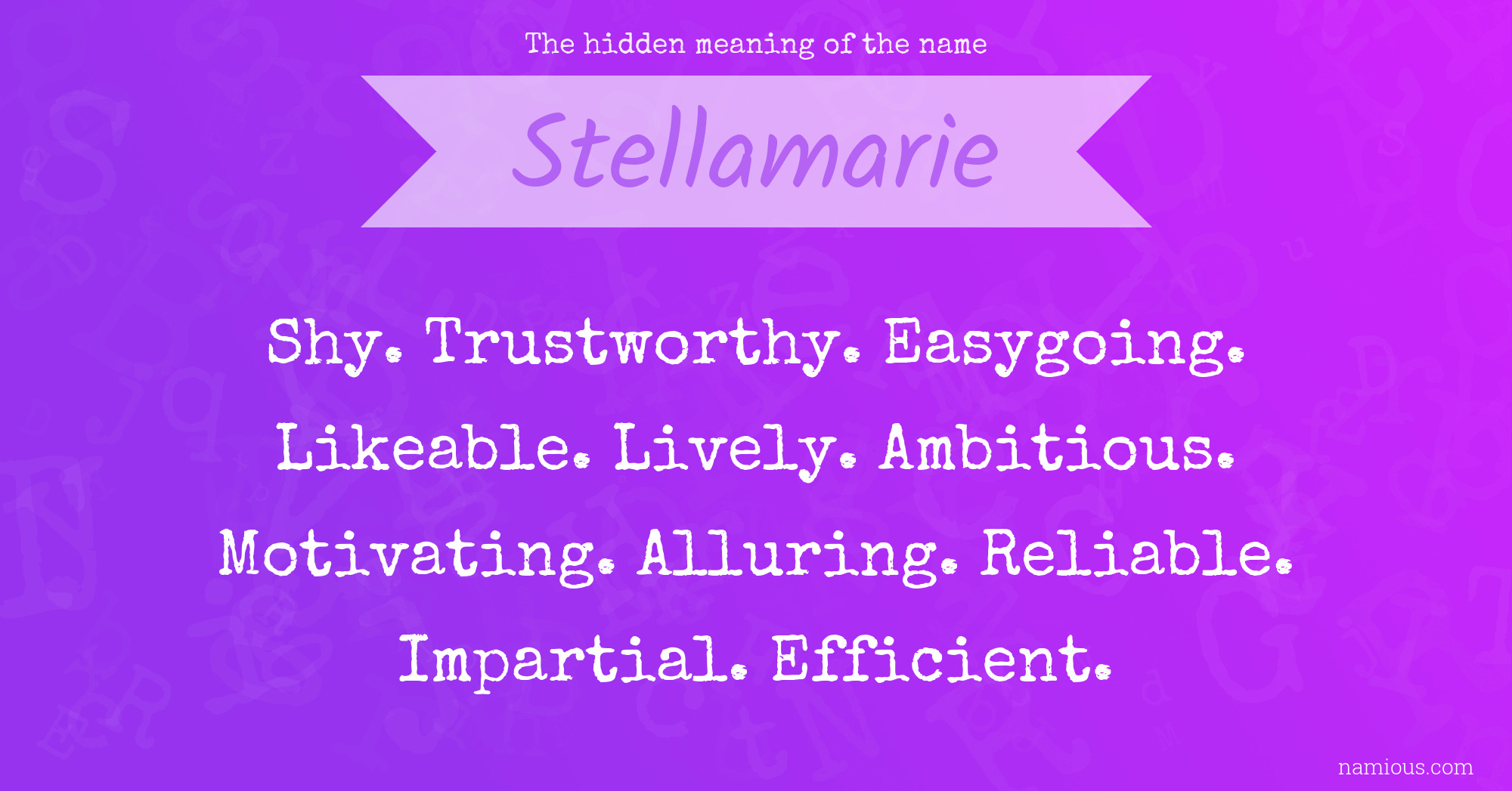 The hidden meaning of the name Stellamarie