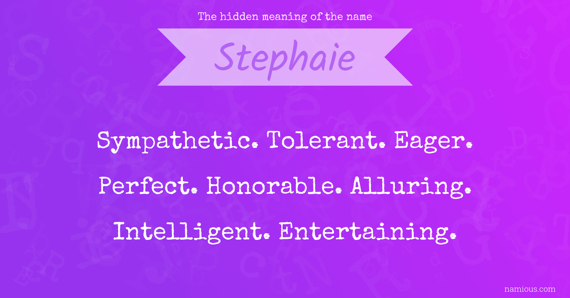 The hidden meaning of the name Stephaie