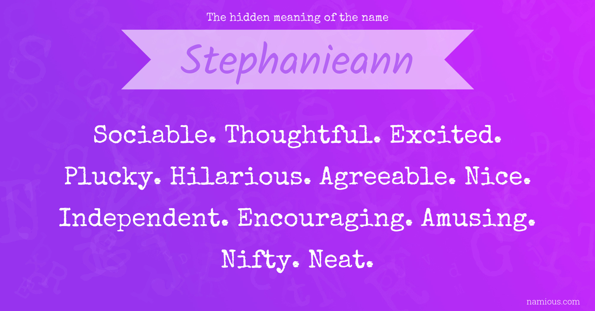 The hidden meaning of the name Stephanieann