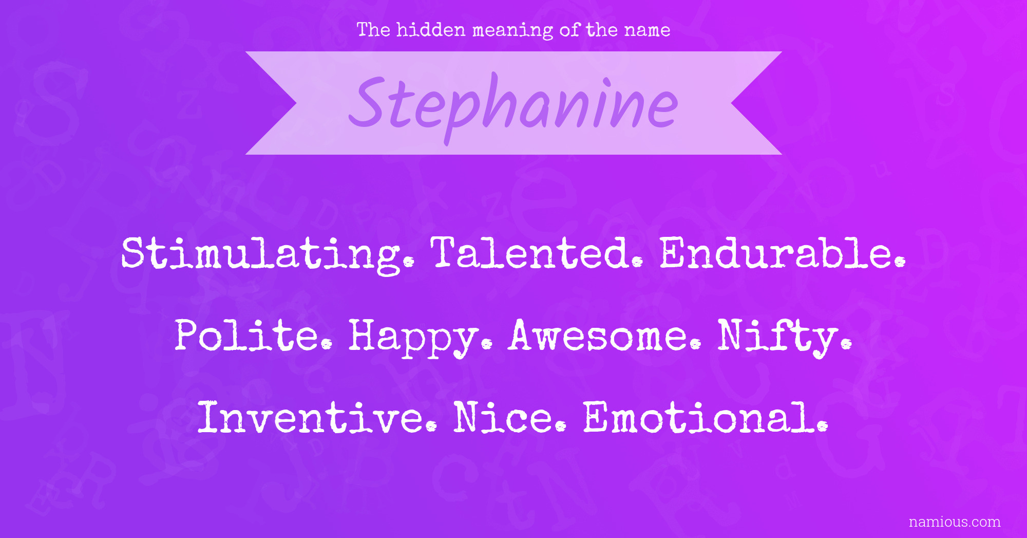 The hidden meaning of the name Stephanine