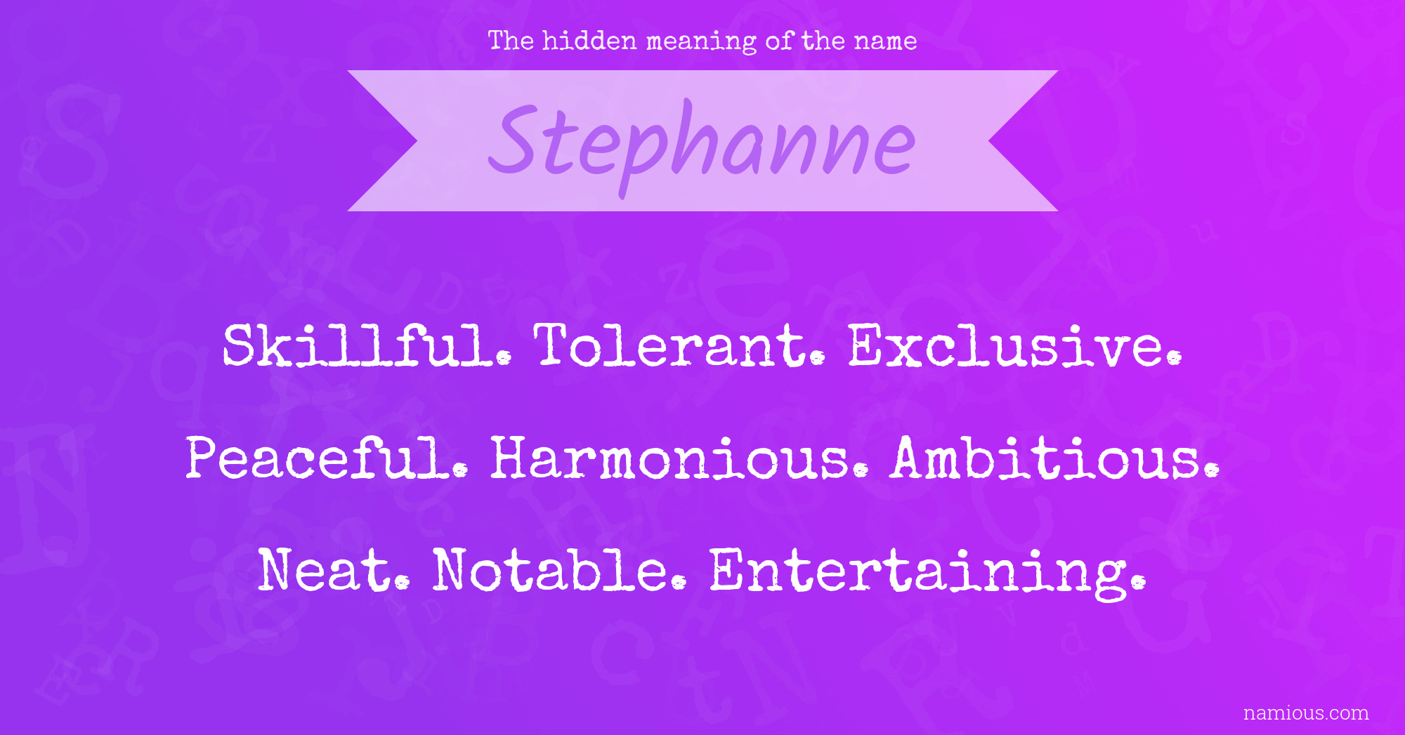 The hidden meaning of the name Stephanne