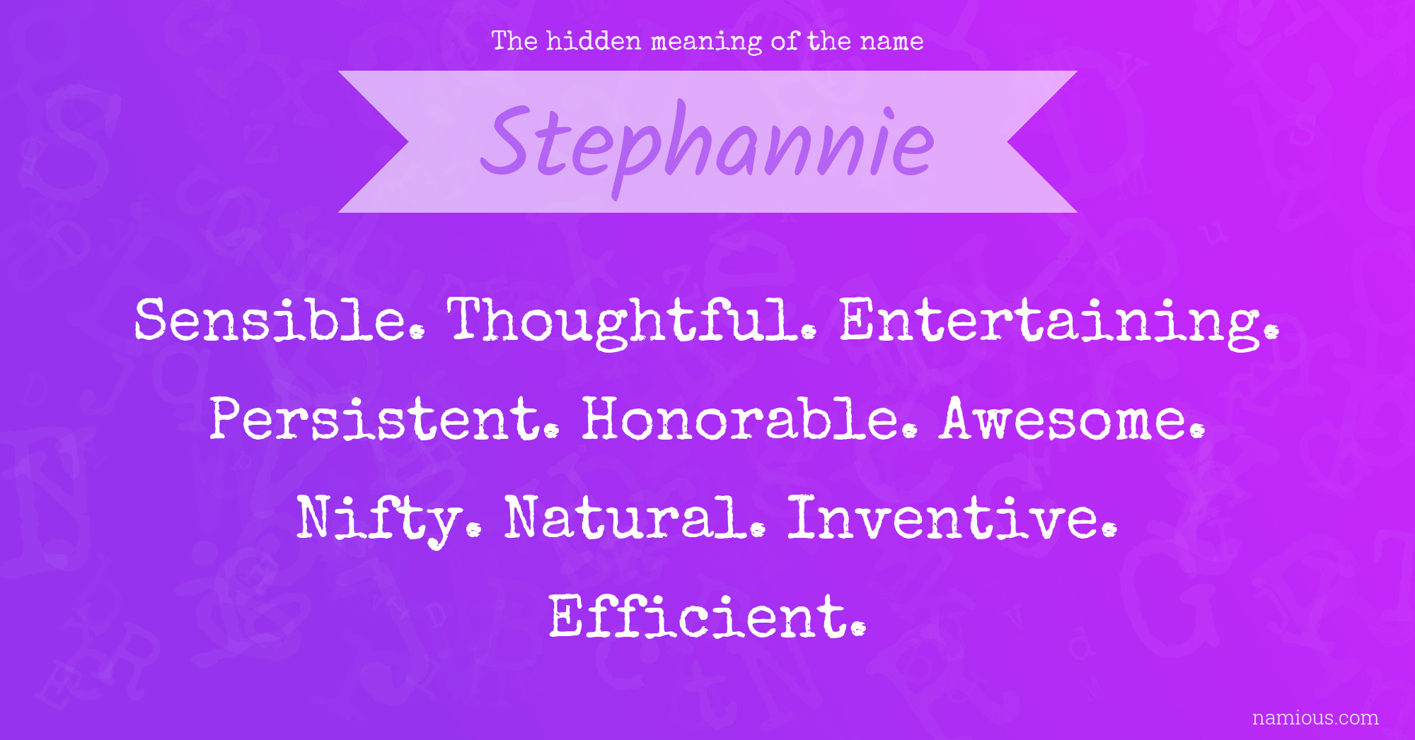 The hidden meaning of the name Stephannie