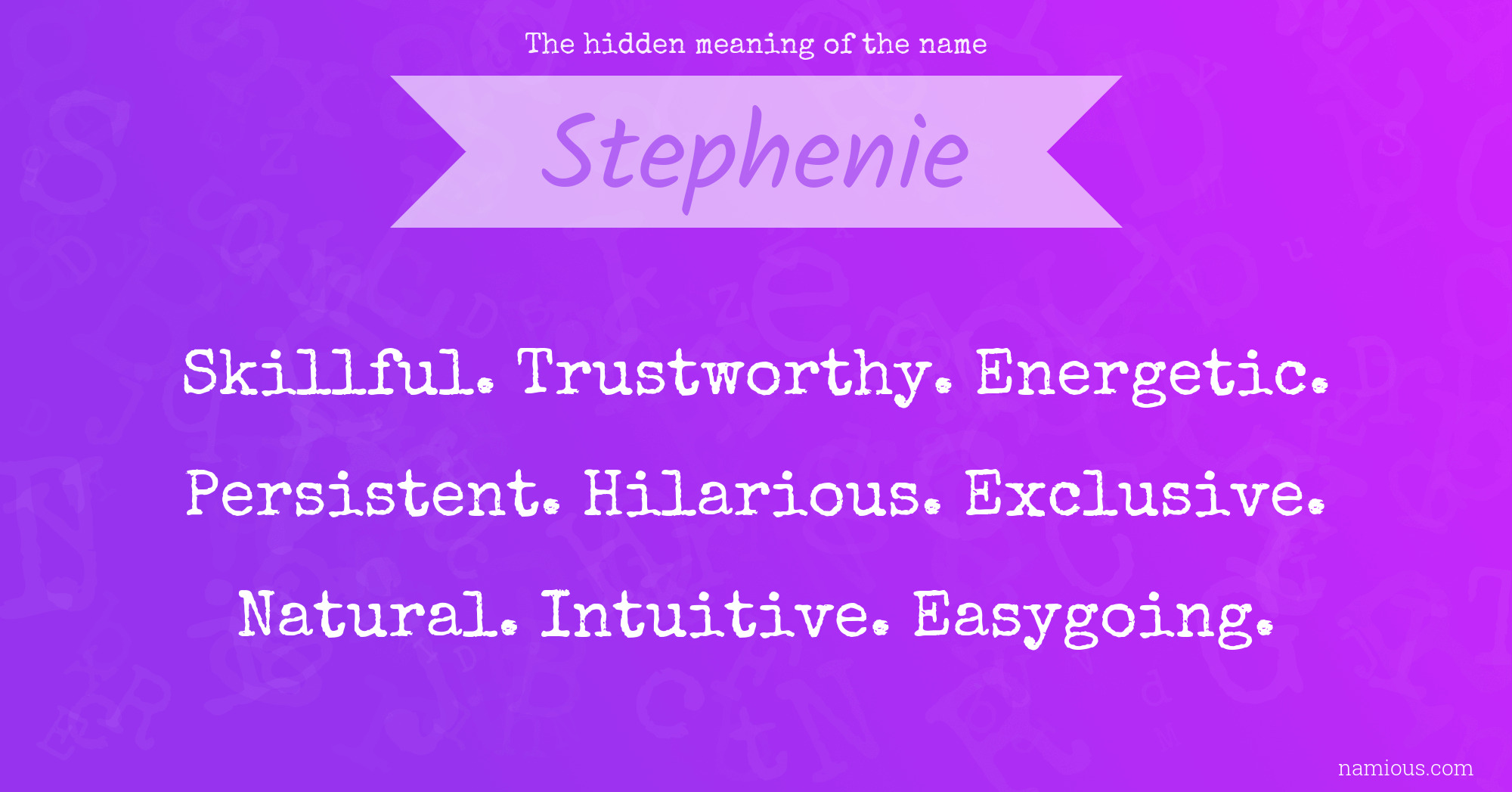 The hidden meaning of the name Stephenie