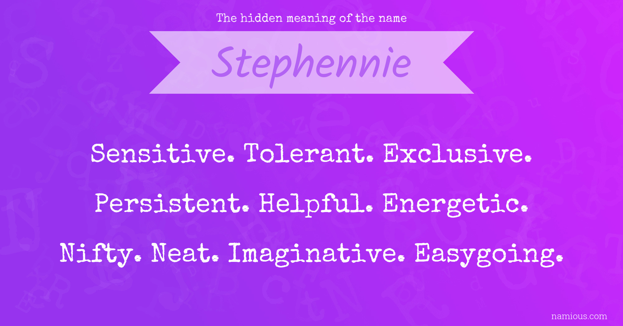 The hidden meaning of the name Stephennie