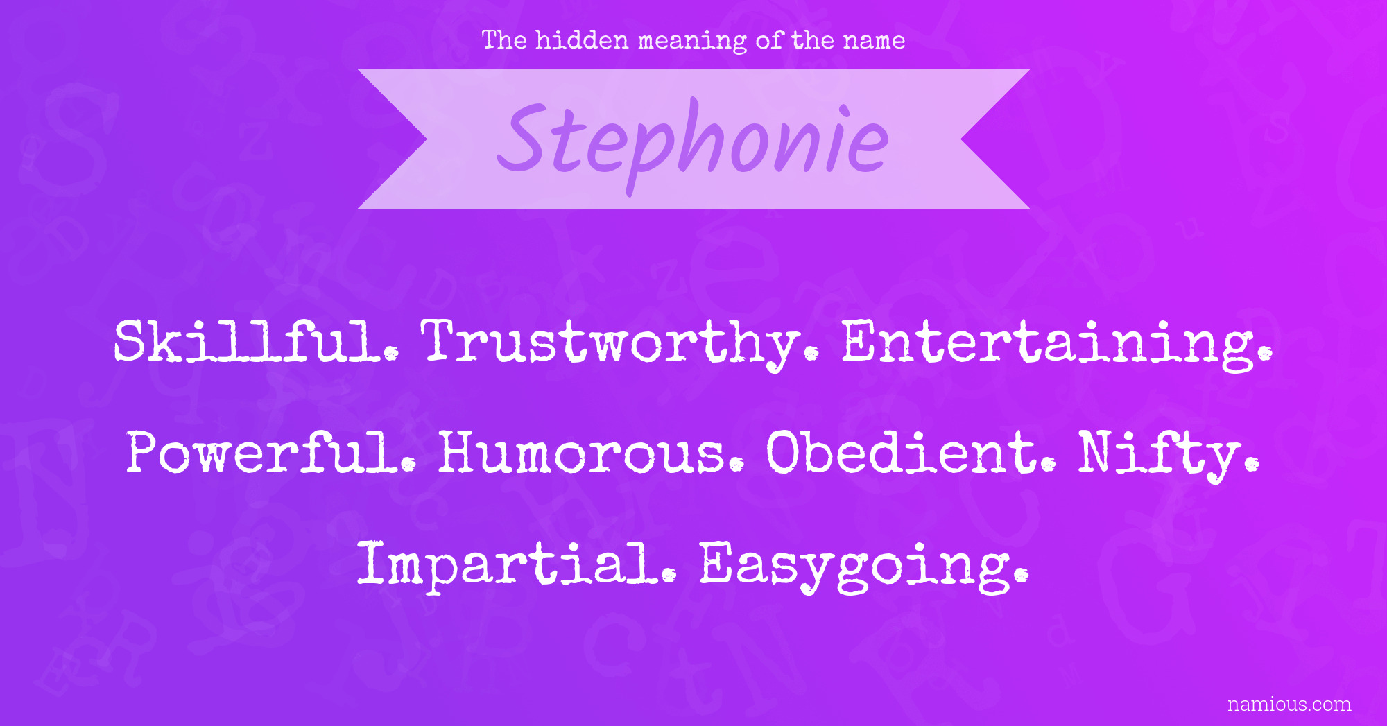 The hidden meaning of the name Stephonie