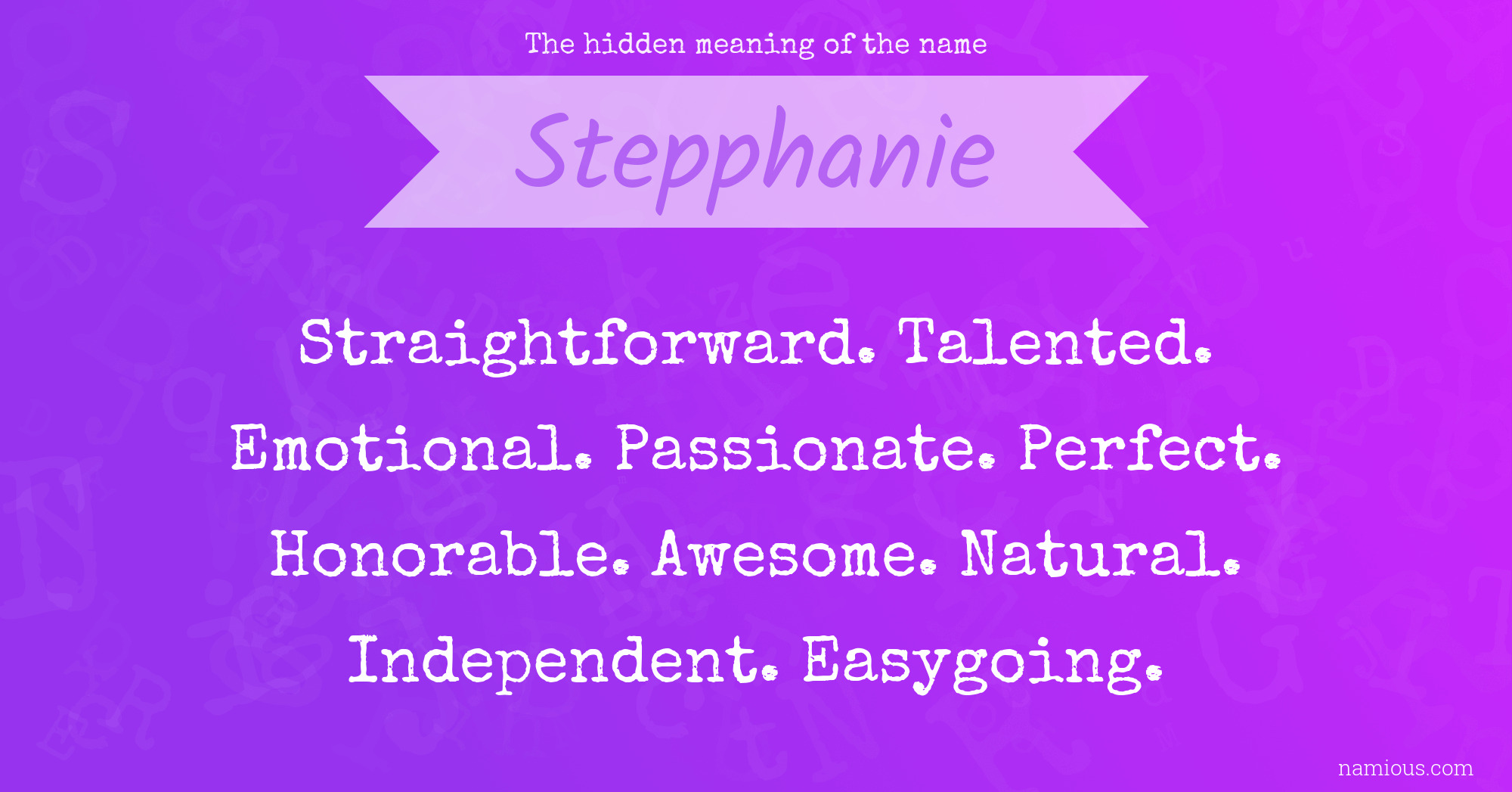 The hidden meaning of the name Stepphanie