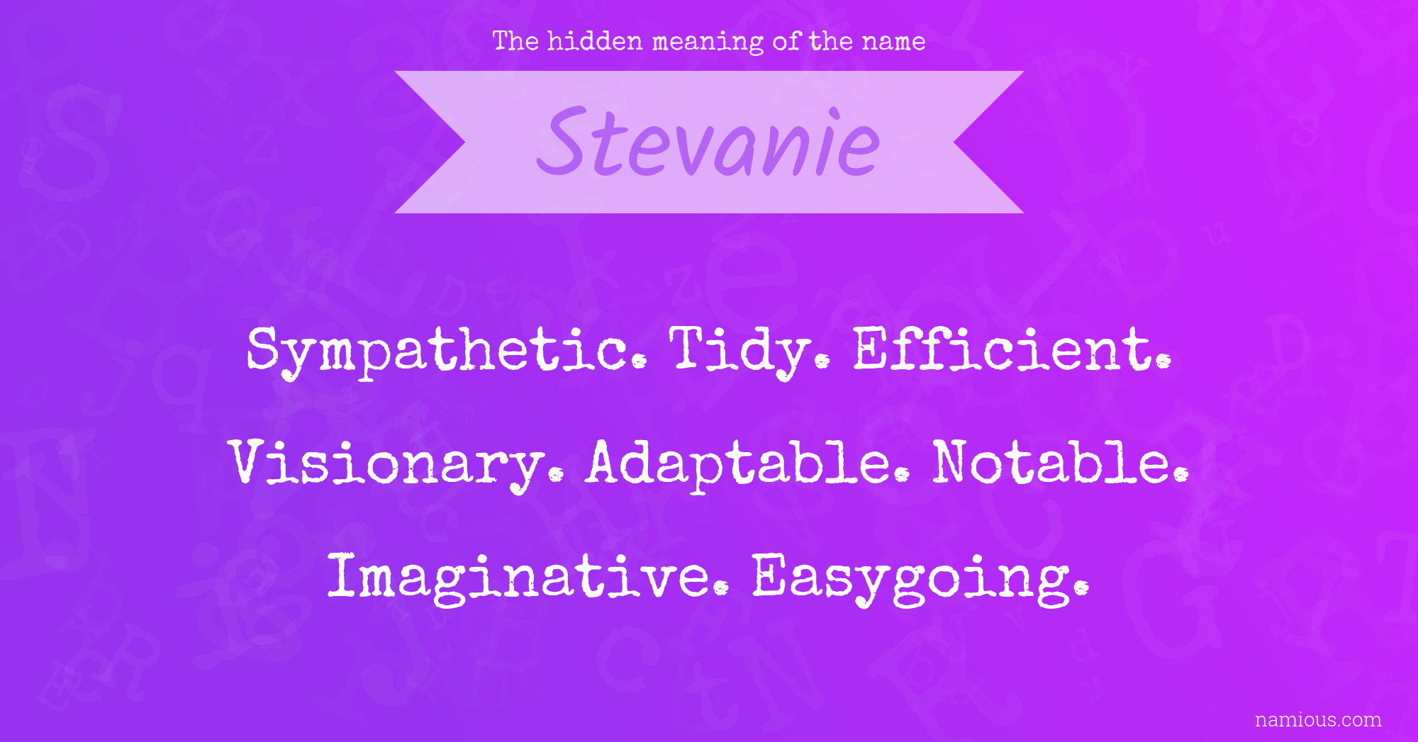 The hidden meaning of the name Stevanie