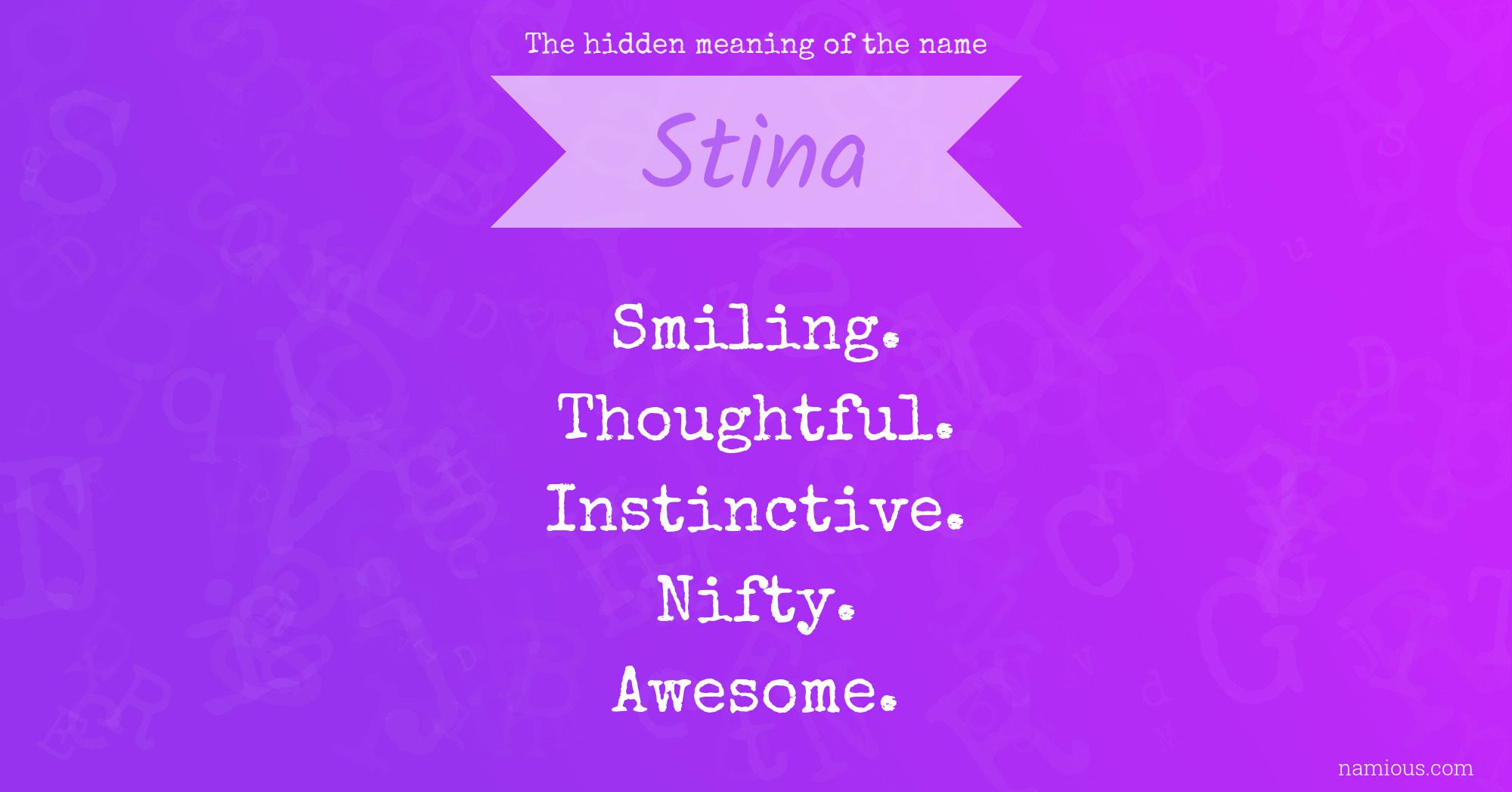 The hidden meaning of the name Stina