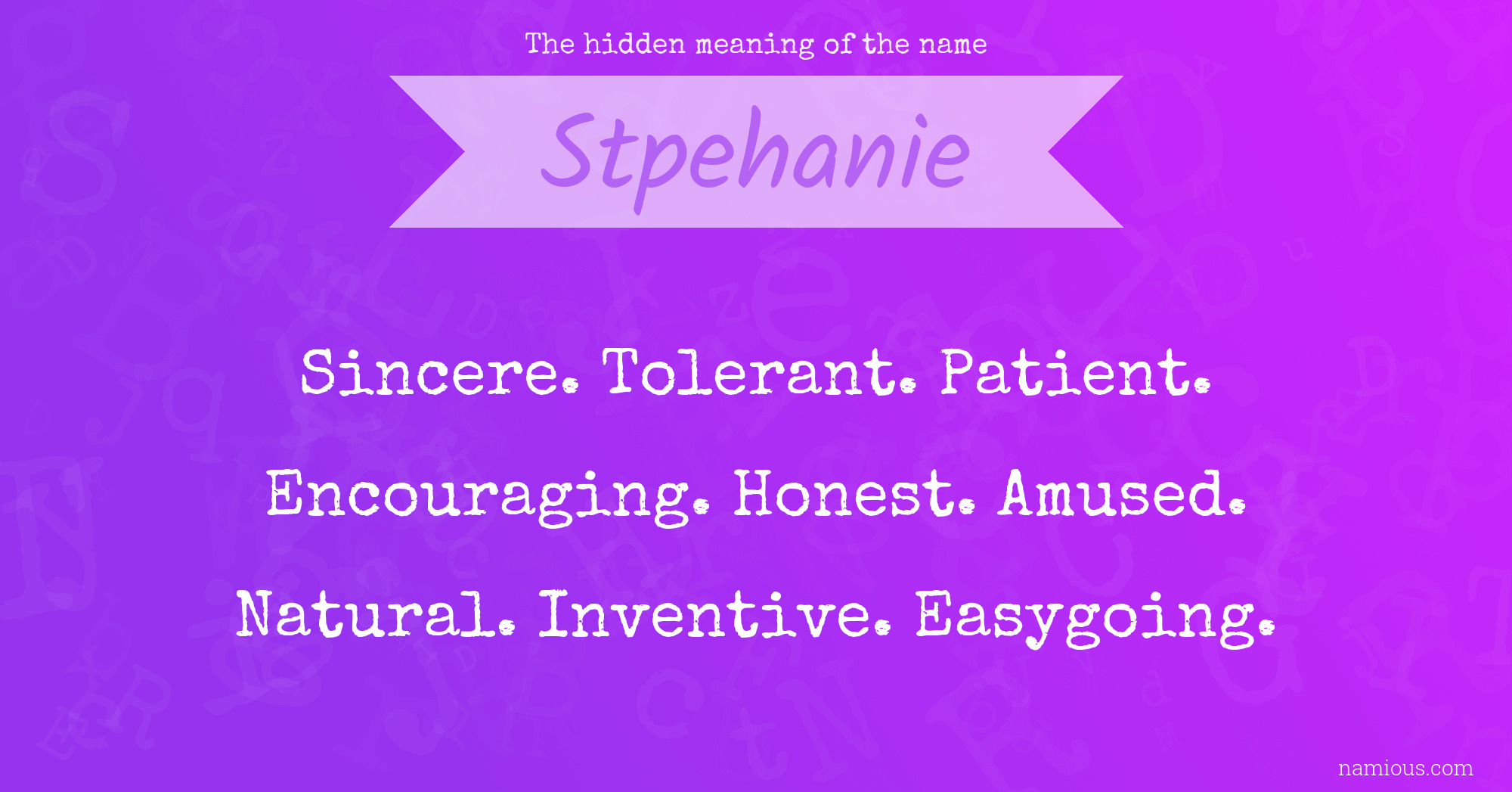 The hidden meaning of the name Stpehanie