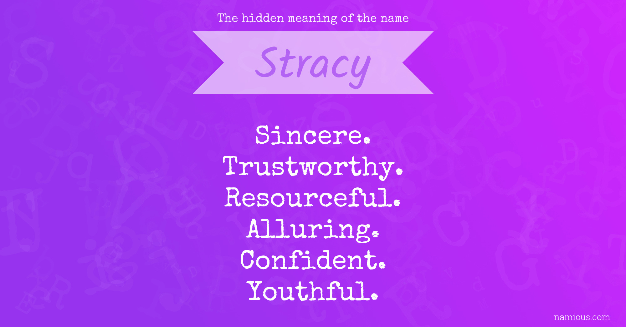 The hidden meaning of the name Stracy