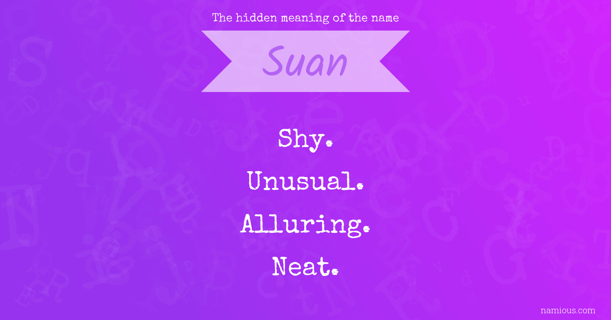 The hidden meaning of the name Suan