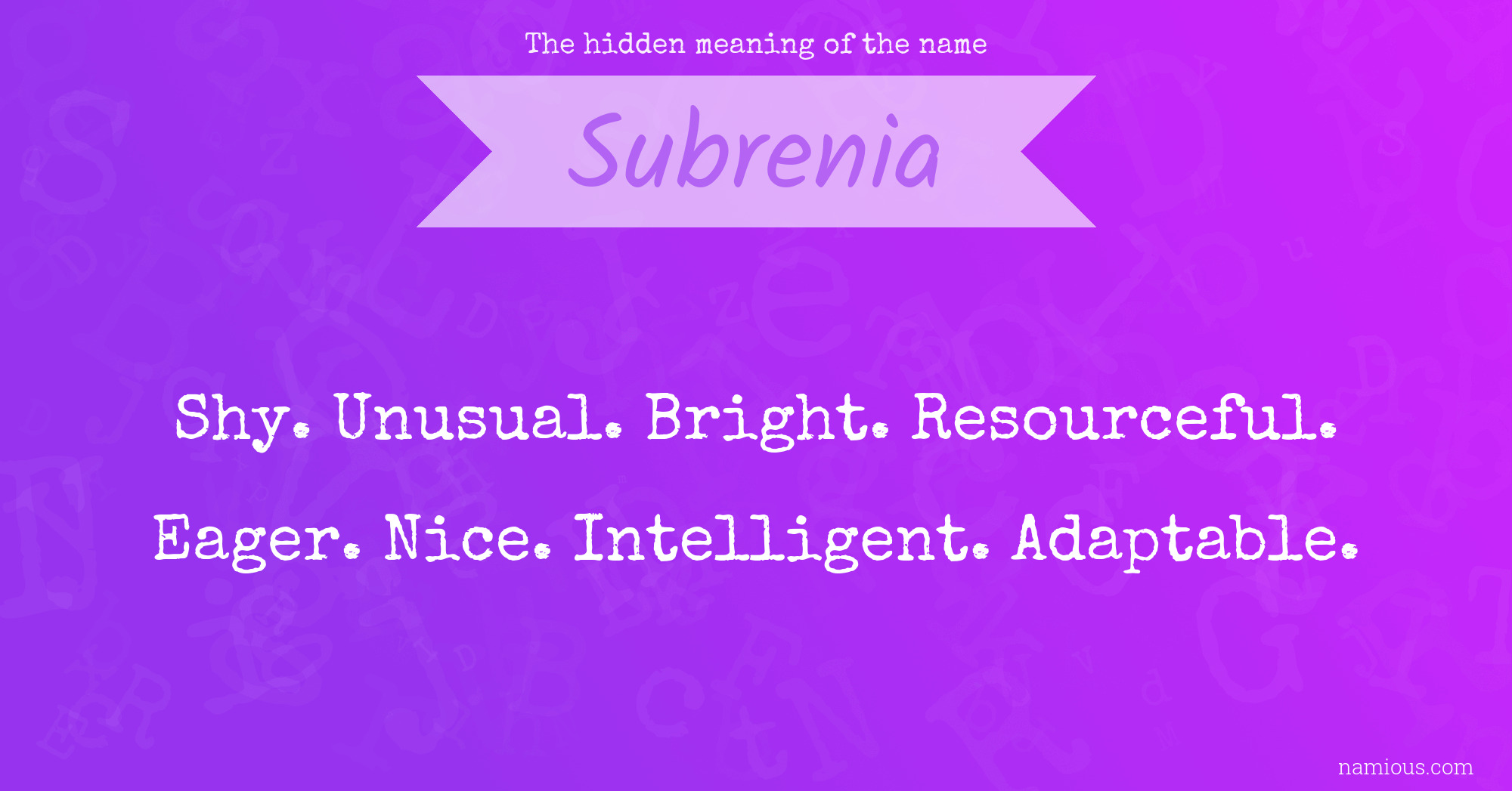 The hidden meaning of the name Subrenia