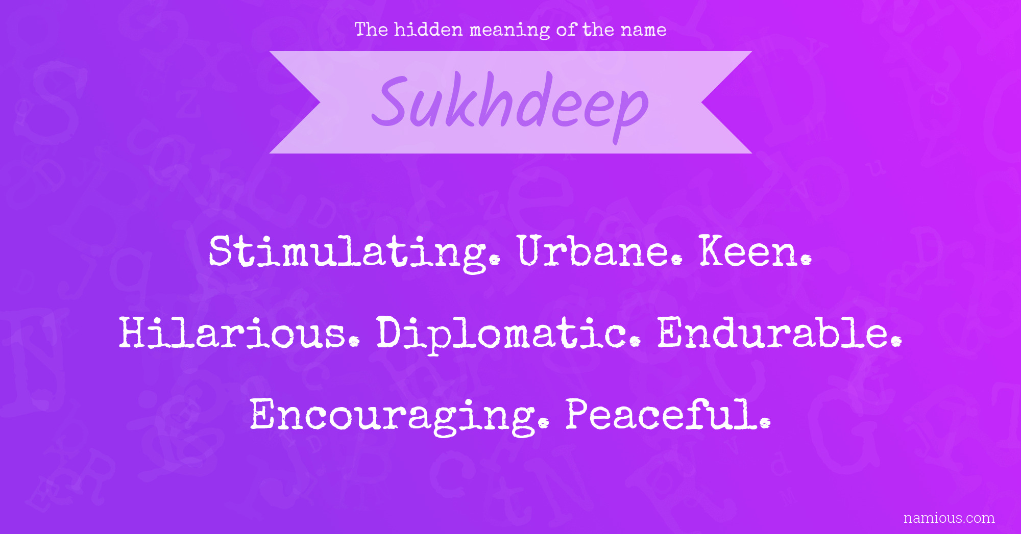 The hidden meaning of the name Sukhdeep