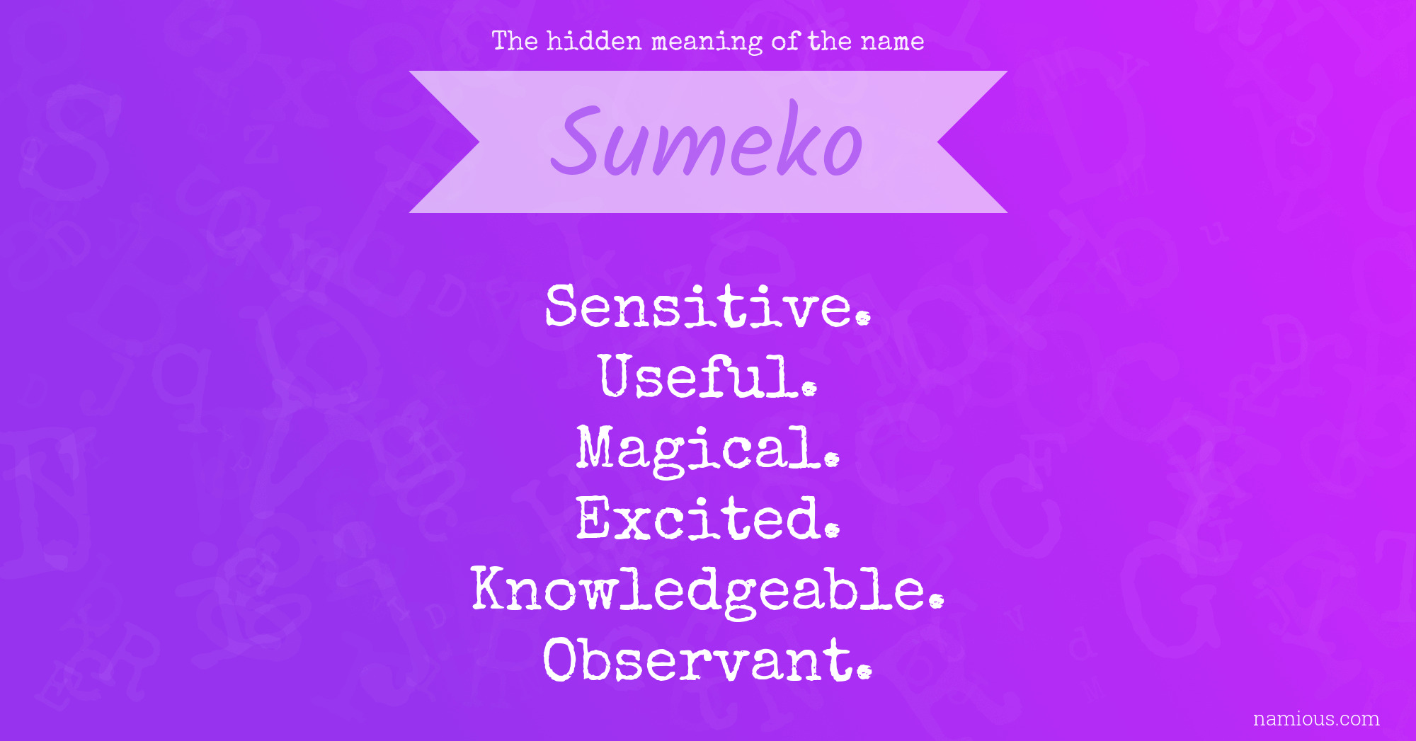 The hidden meaning of the name Sumeko