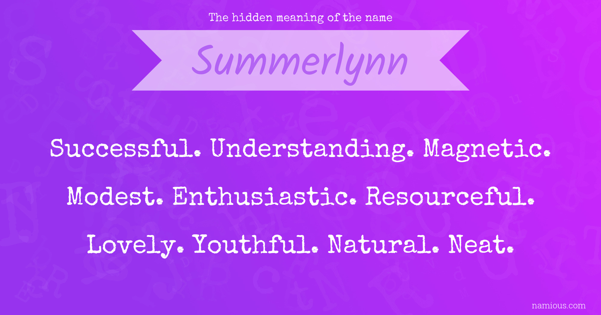 The hidden meaning of the name Summerlynn